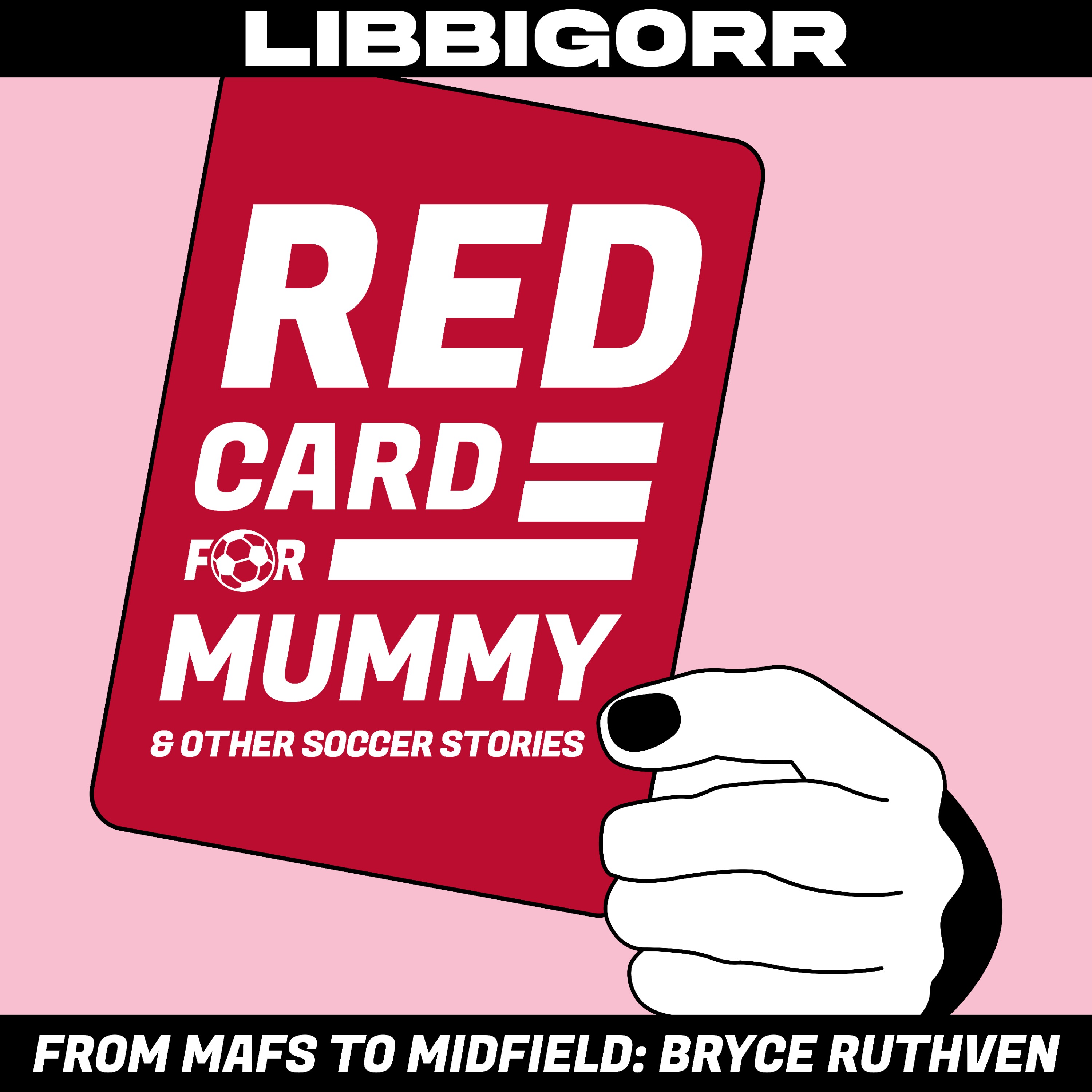 Red Card For Mummy & Other Soccer Stories
