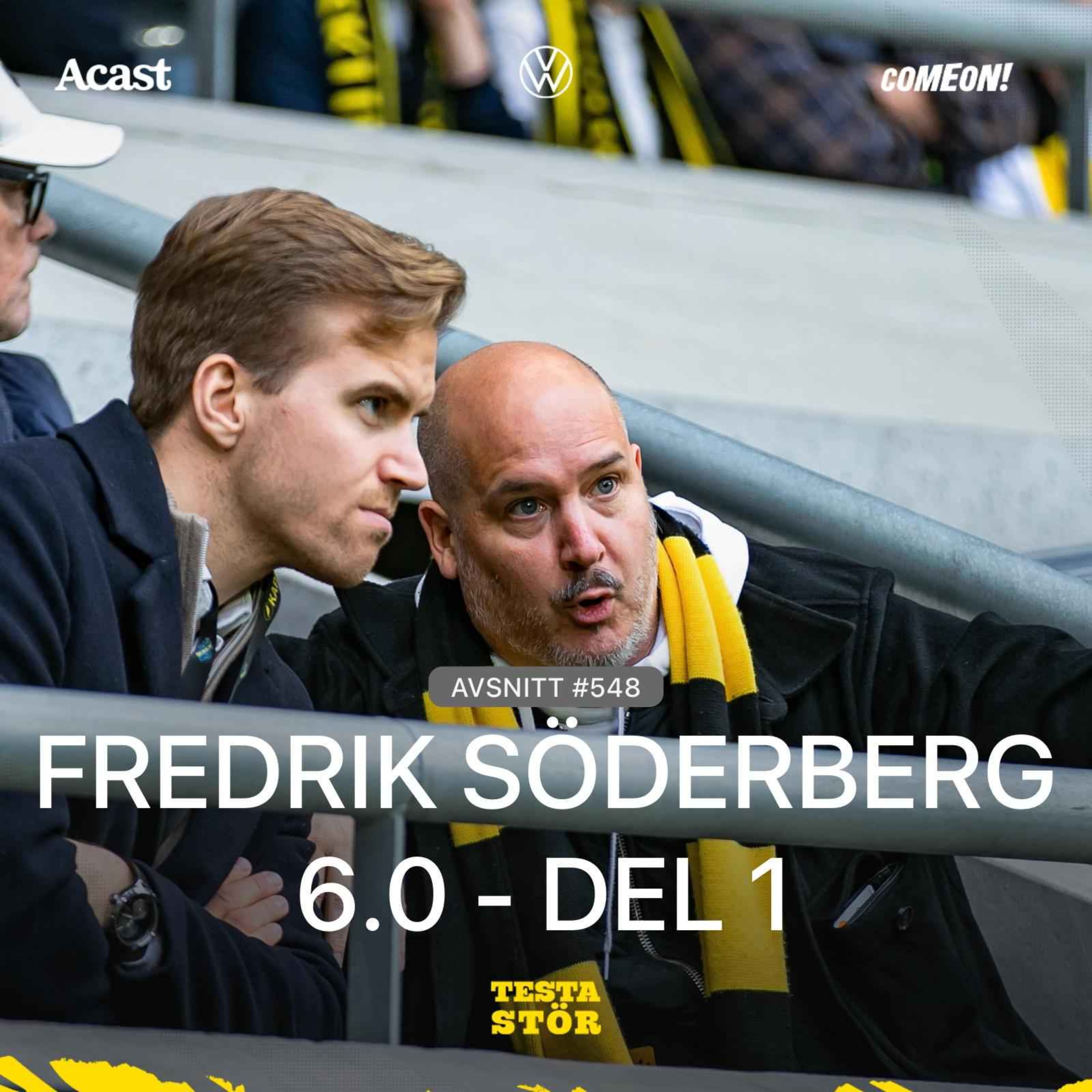 548. Fredrik Söderberg 6.0 – Del 1