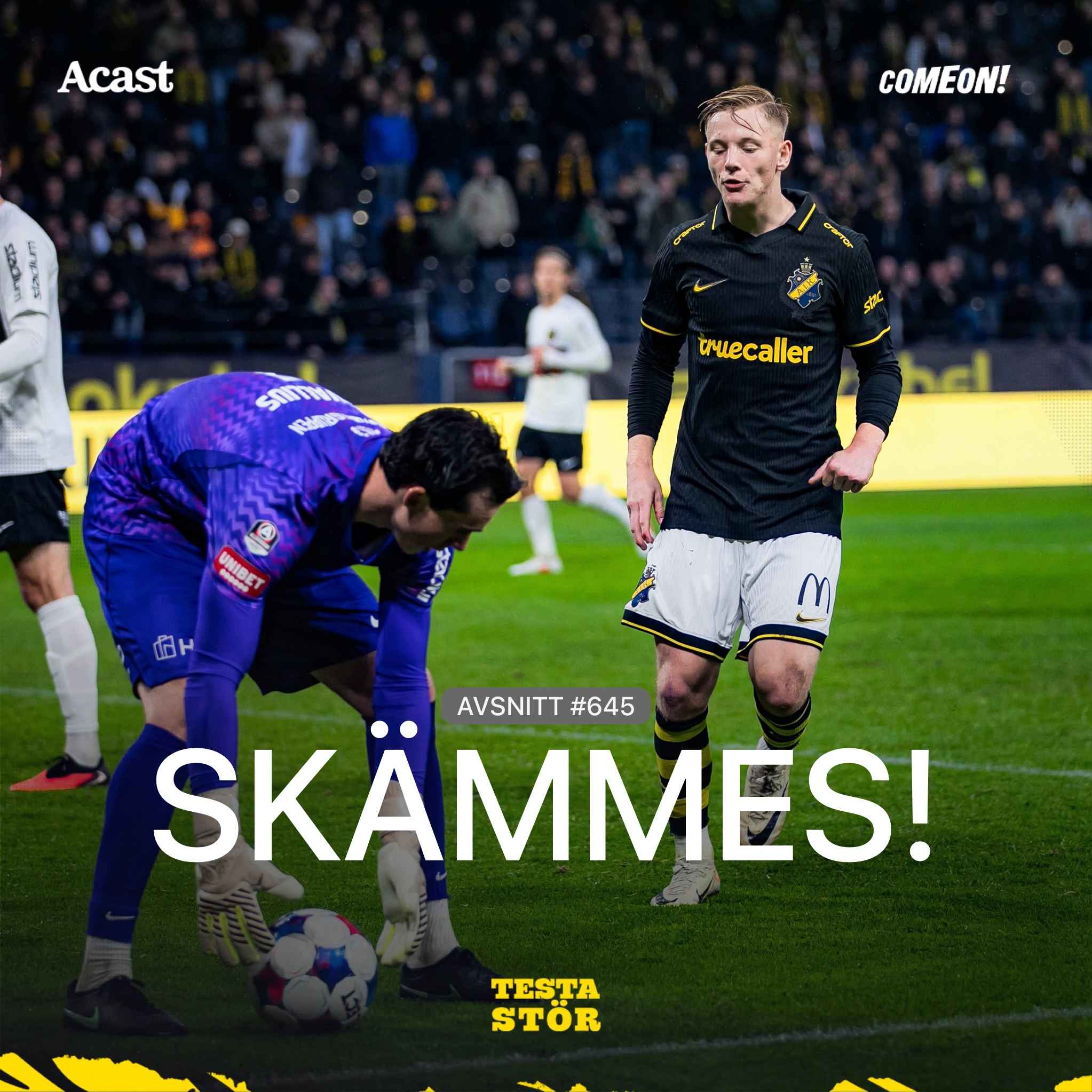 645. SKÄMMES!
