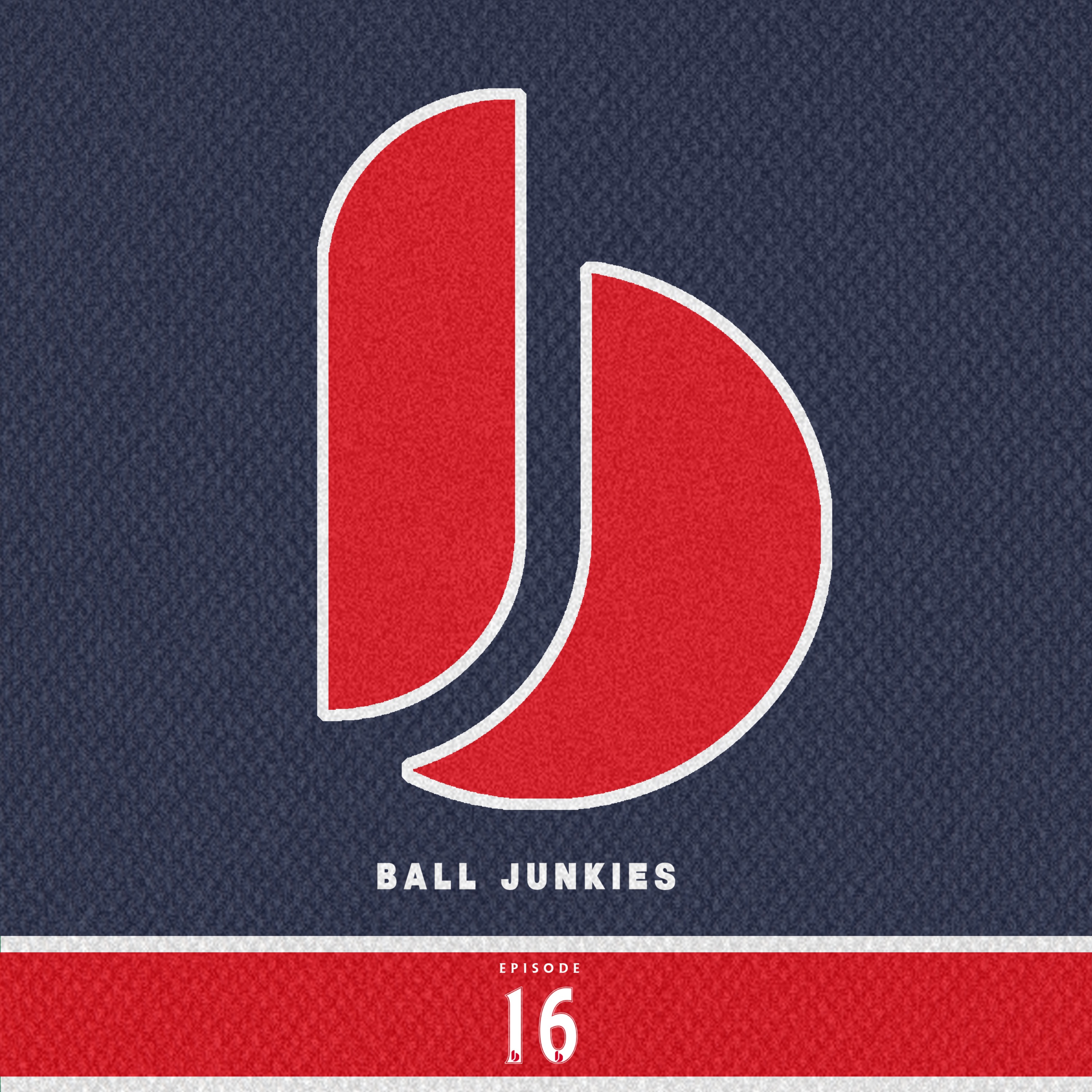 Ball Junkies - Episode Sixteen