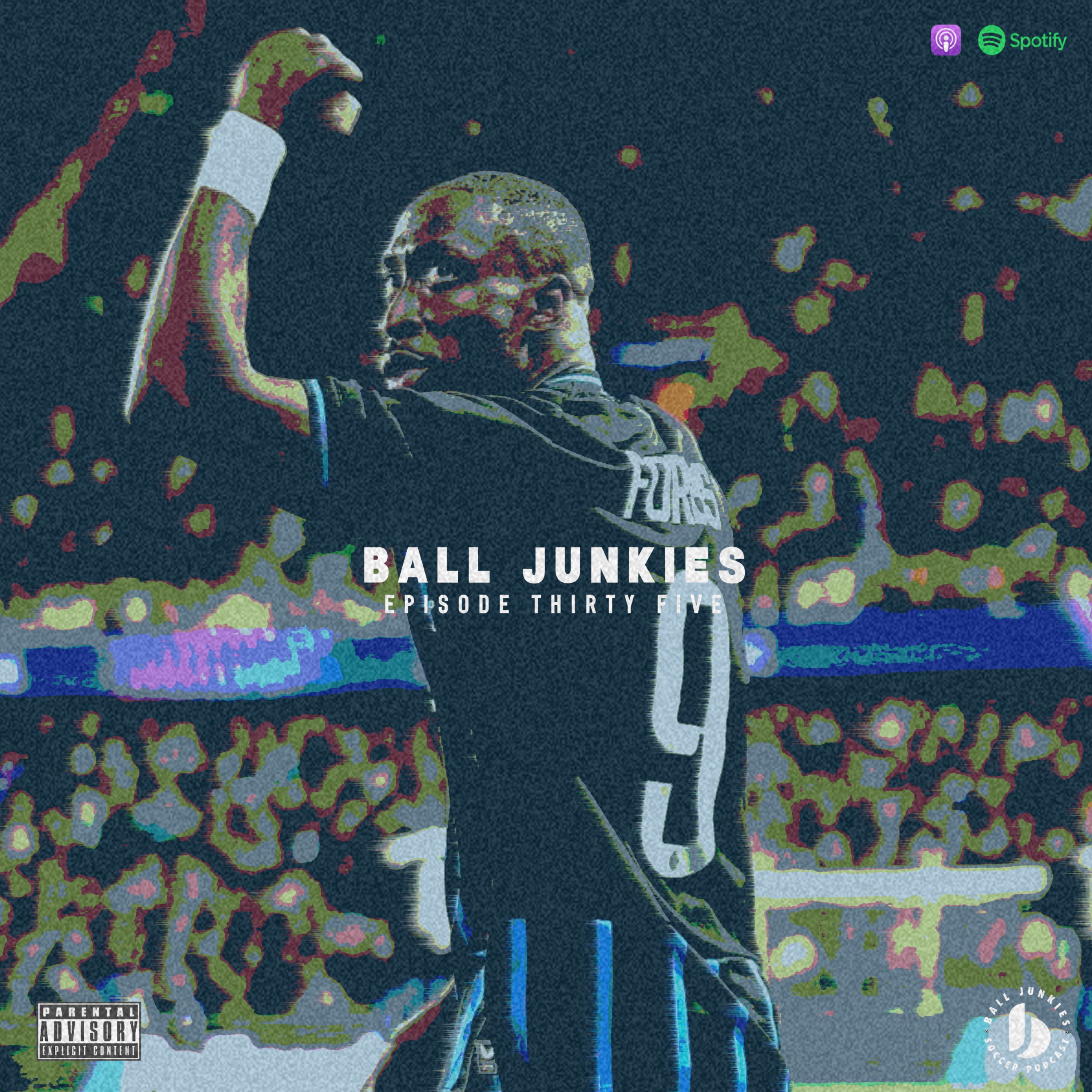 Ball Junkies – Episode 35