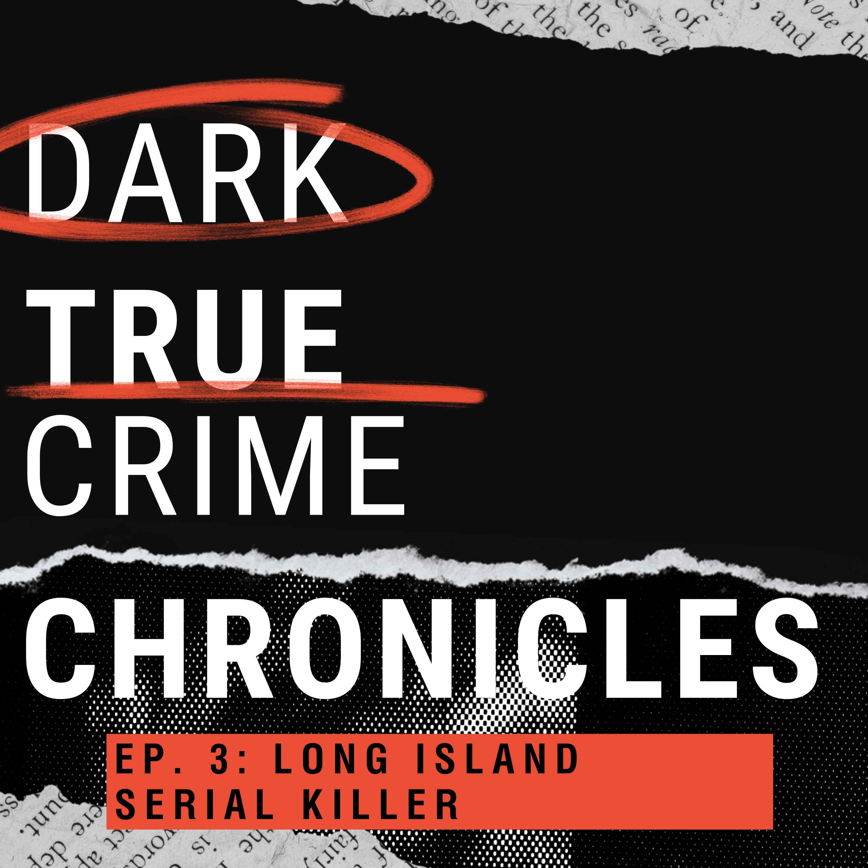 Dark True Crime Chronicles