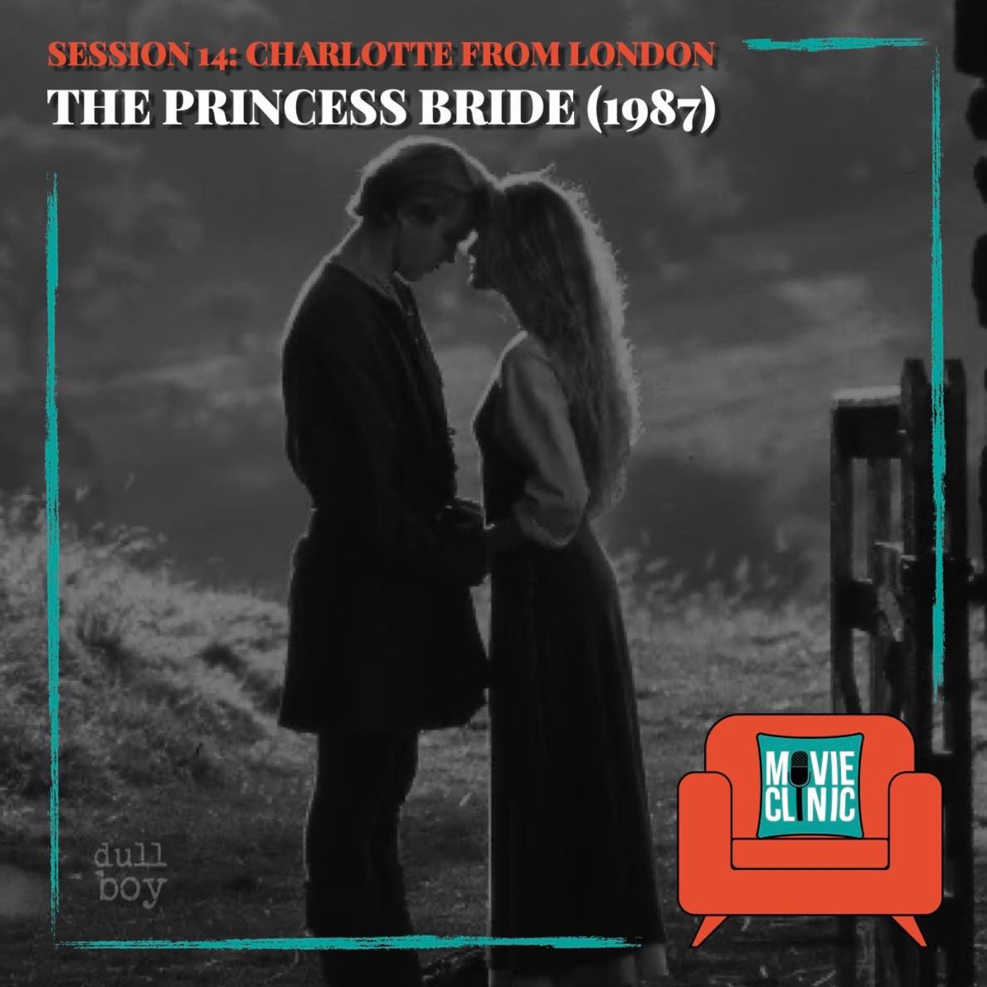 Movie Clinic - Session 14: Charlotte from London - The Princess Bride (1987)