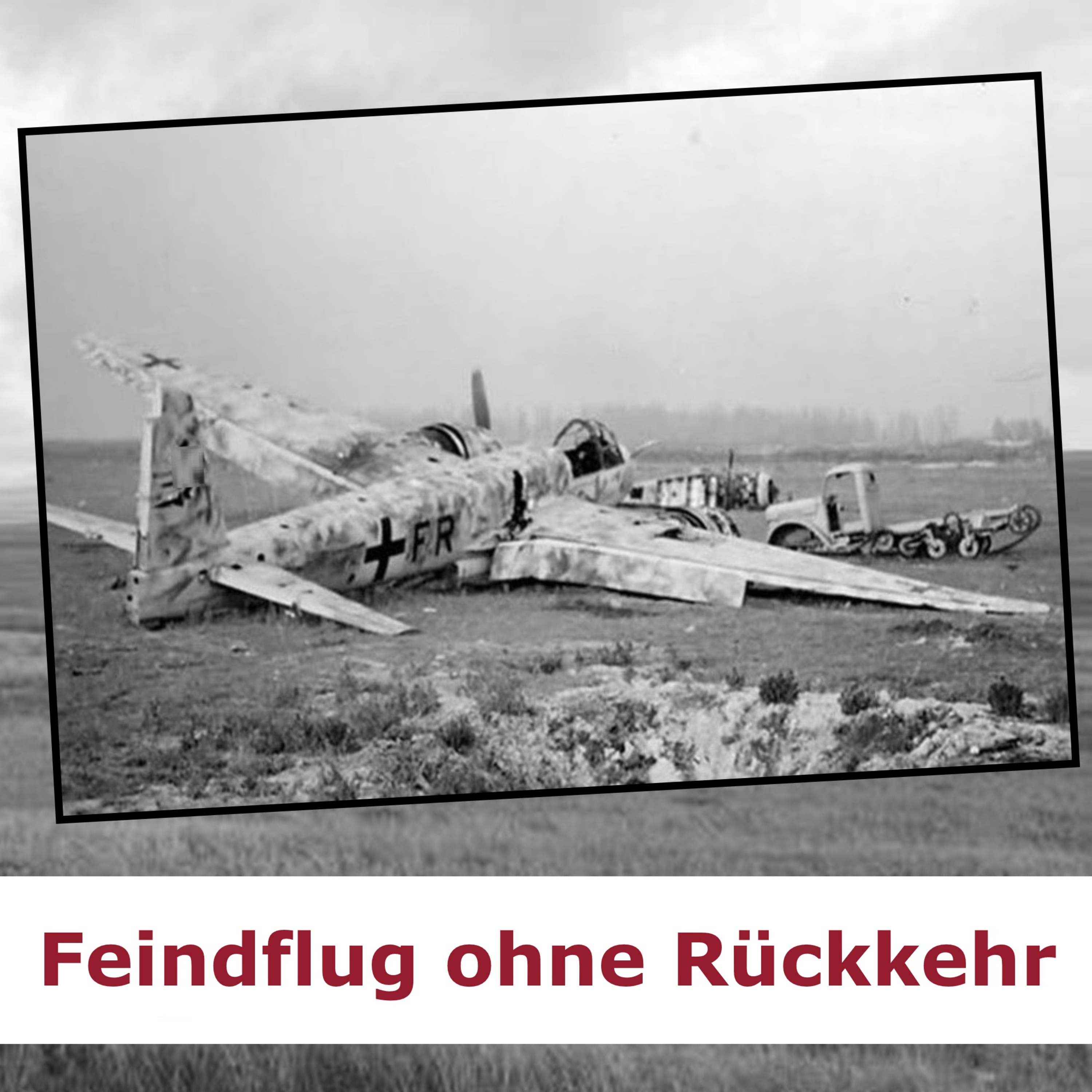 Feindflug ohne Rückkehr - Ostfront 1944 episode artwork