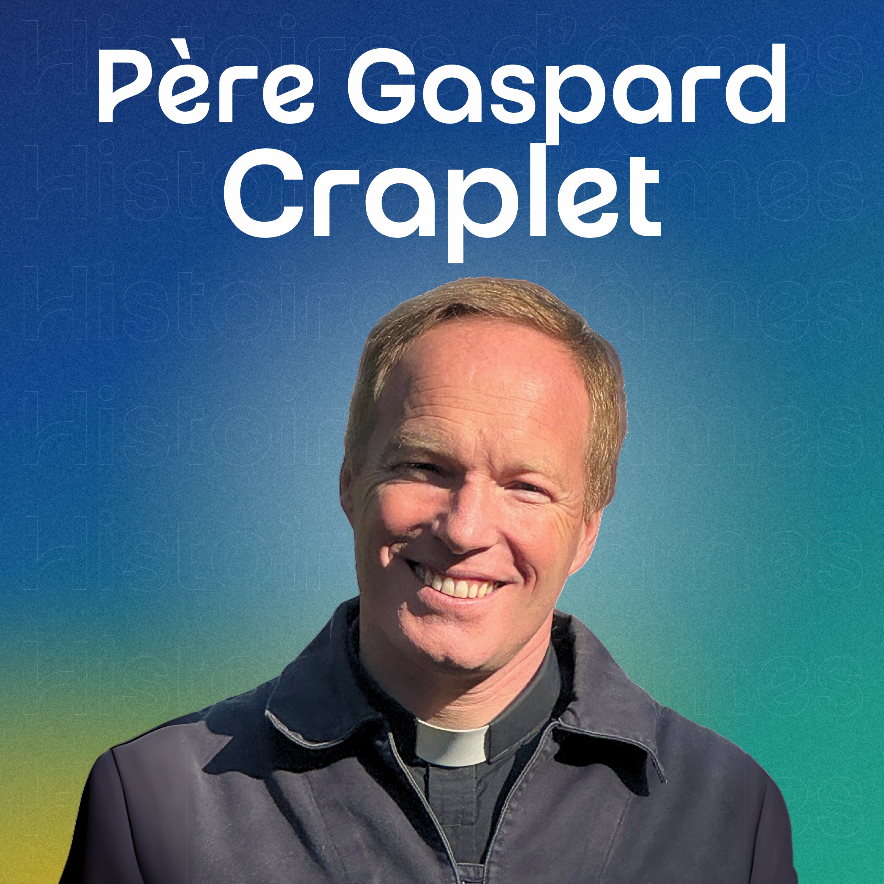 Père Gaspard Craplet : "À MA MORT, j'aurais aimé être un SAINT PRÊTRE" episode artwork