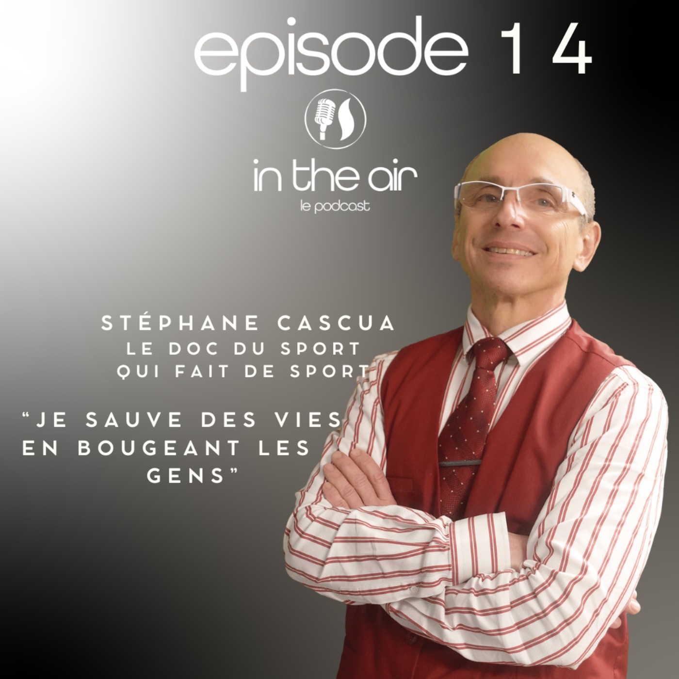 Dr Stéphane Cascua : “Je sauve des vies en bougeant les gens”