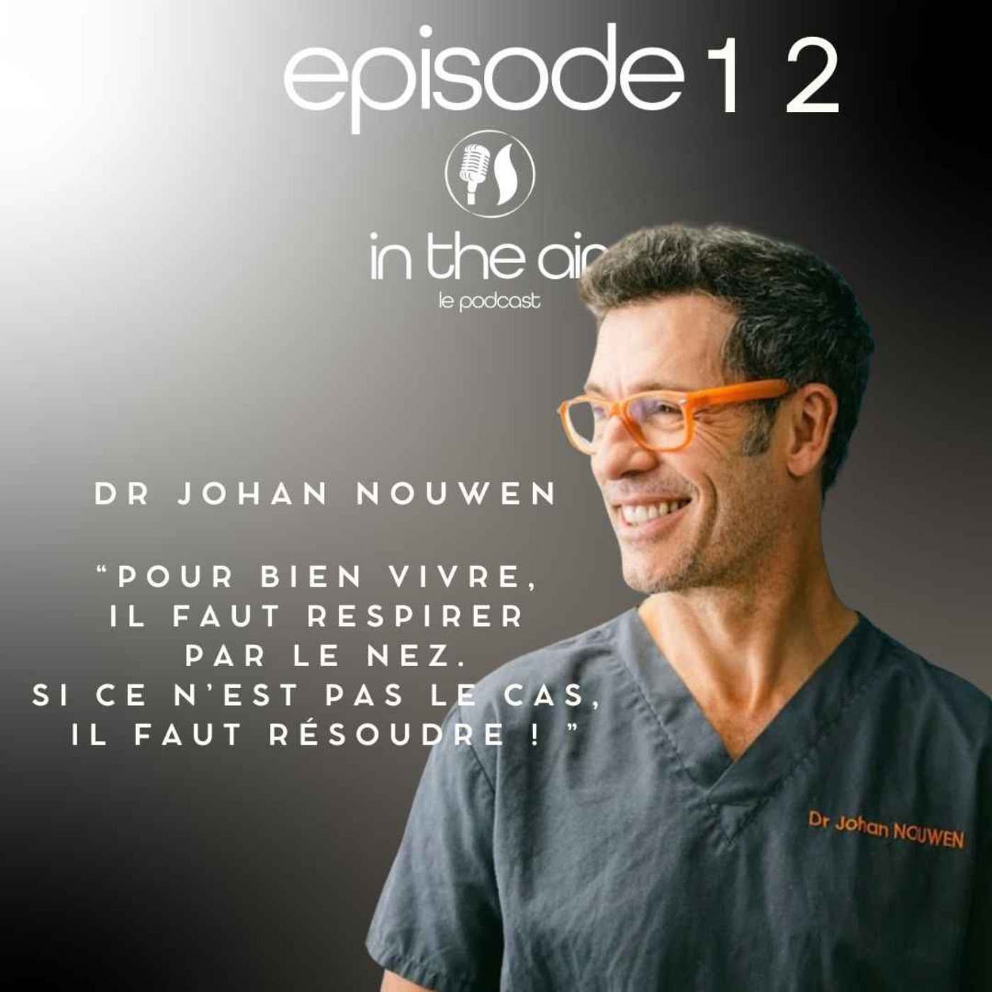 Dr Johan Nouwen : la Beauté Nasale ou l'art chirurgical de la respiration