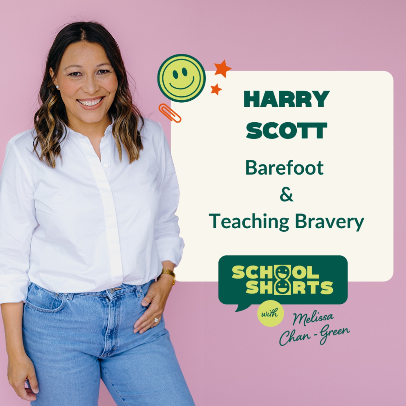 Barefoot and Teaching Bravery with Harry Scott episode artwork