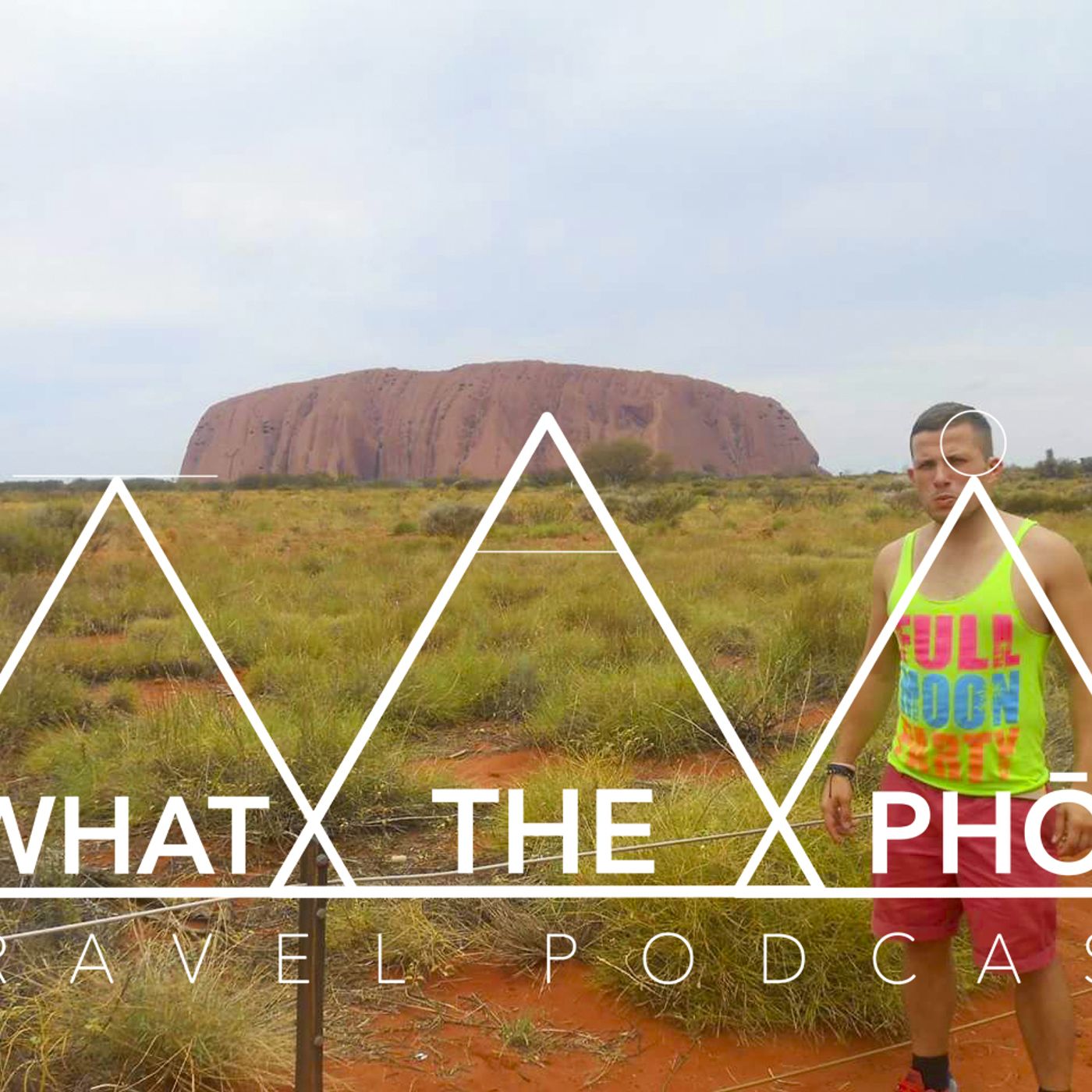 What The Pho Travel Podcast