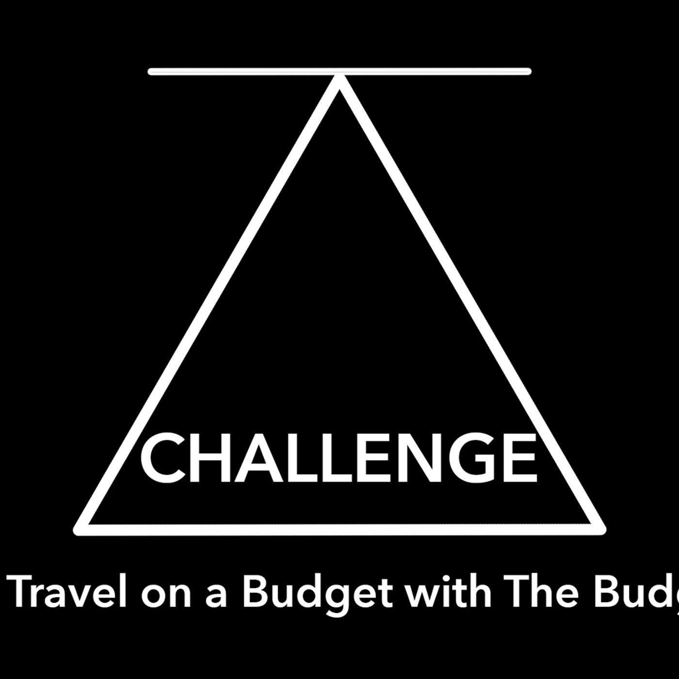CHALLENGE How to Travel on a Budget with The Budgeteers