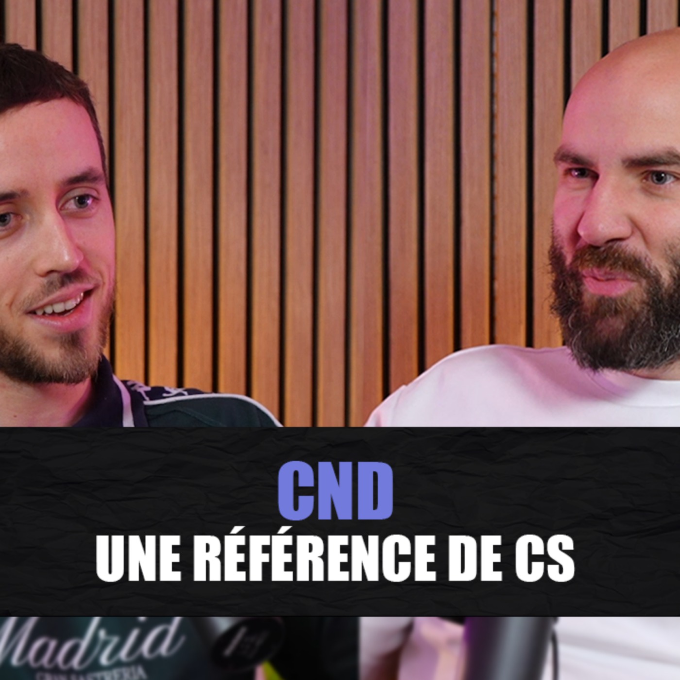 Cnd, une référence de CS – Tactique, épisode 5