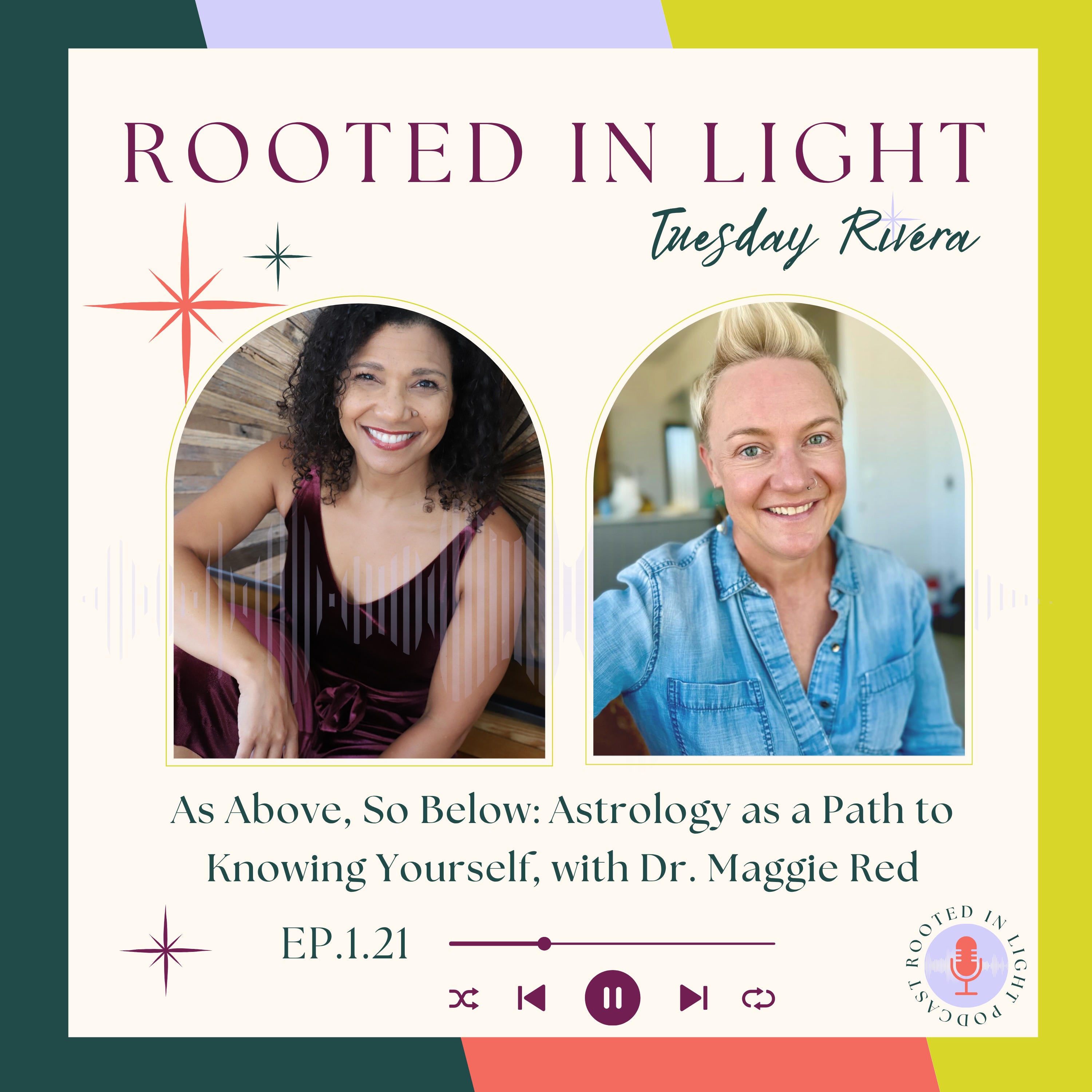 1.21 As Above, So Below: Astrology as a Path to Knowing Yourself with Dr. Maggie Red
