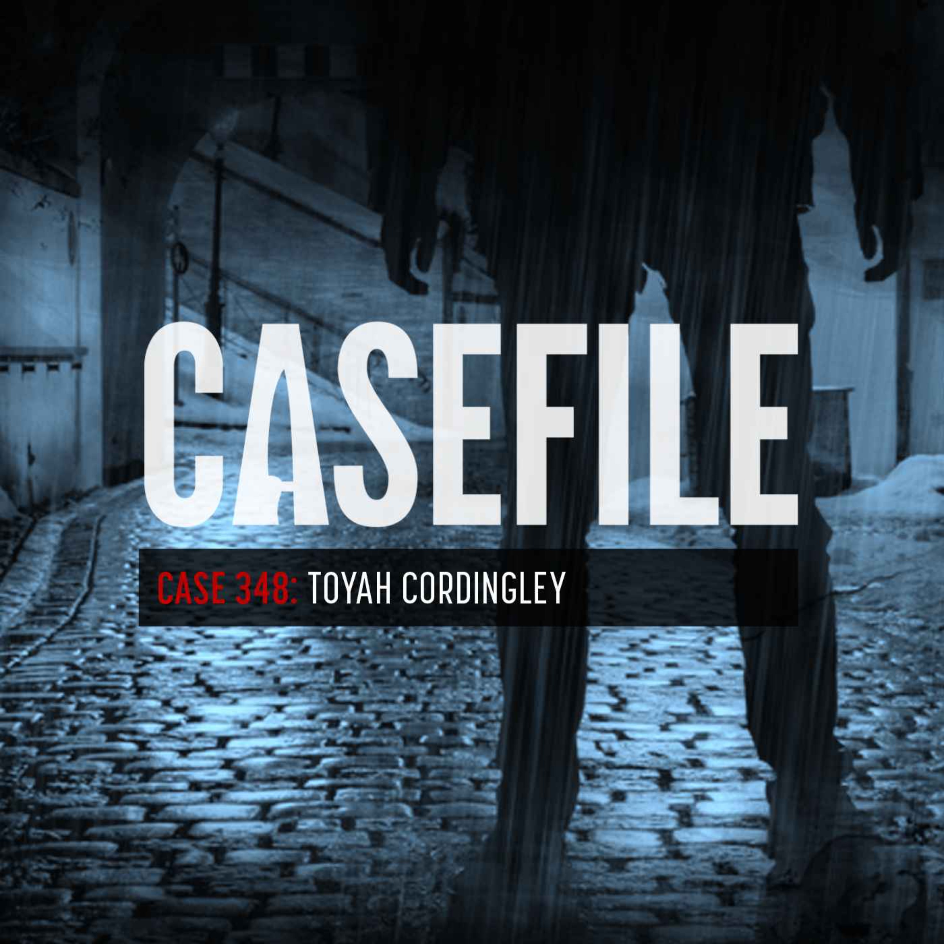 Case 348: Toyah Cordingley