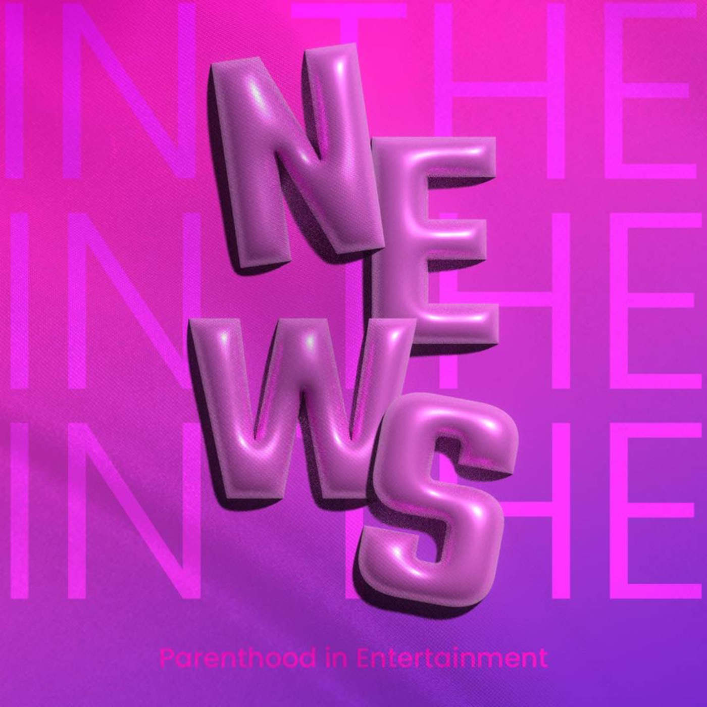 In The News: Parenthood in Entertainment