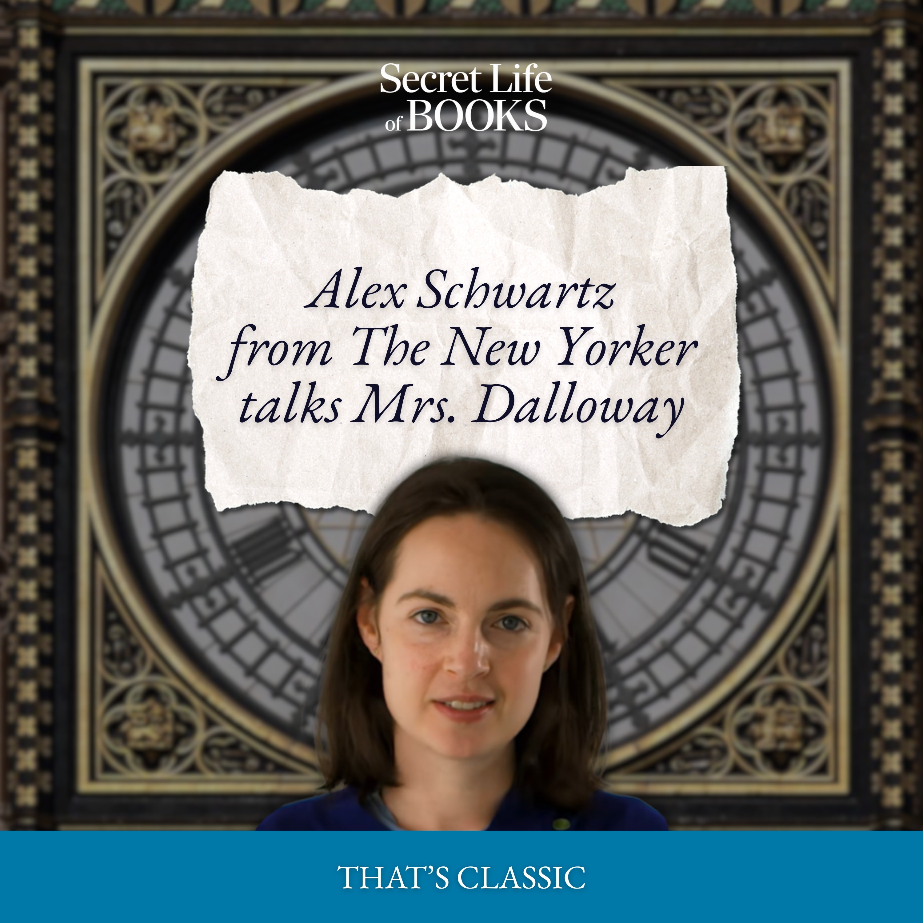 BONUS: Reading Mrs Dalloway (with Alexandra Schwartz)