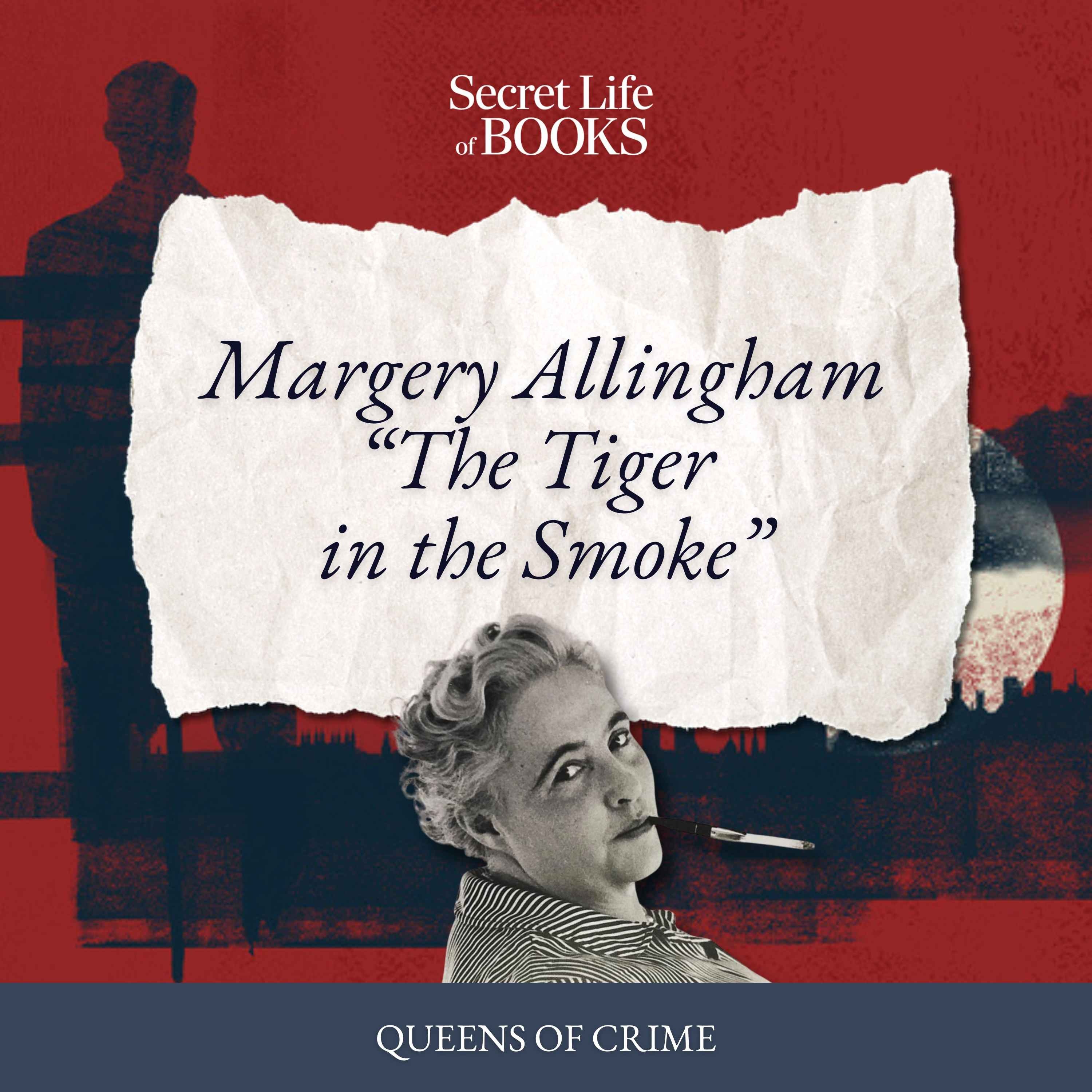 Queens of Crime 4: The Tiger in the Smoke by Margery Allingham