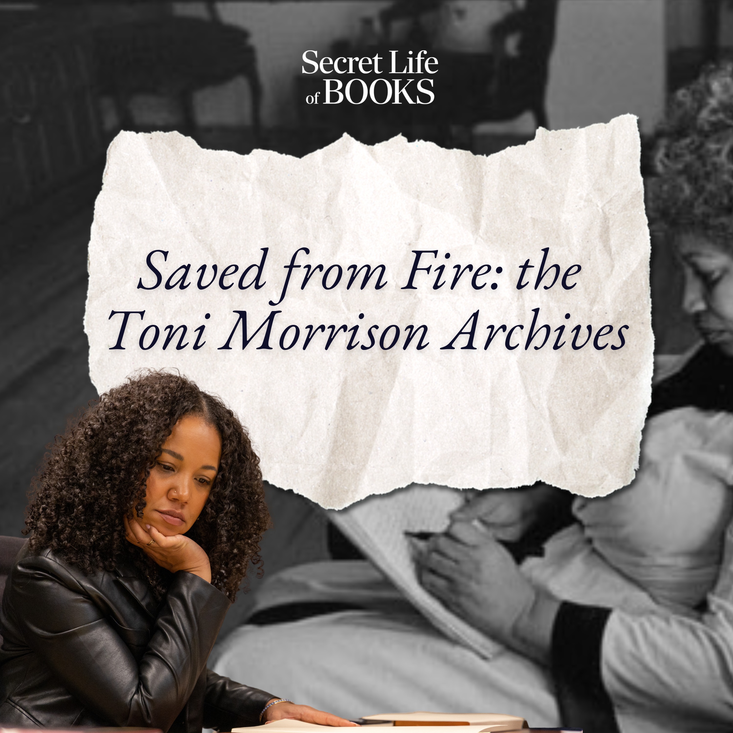 Saved from Fire: the Toni Morrison Archives