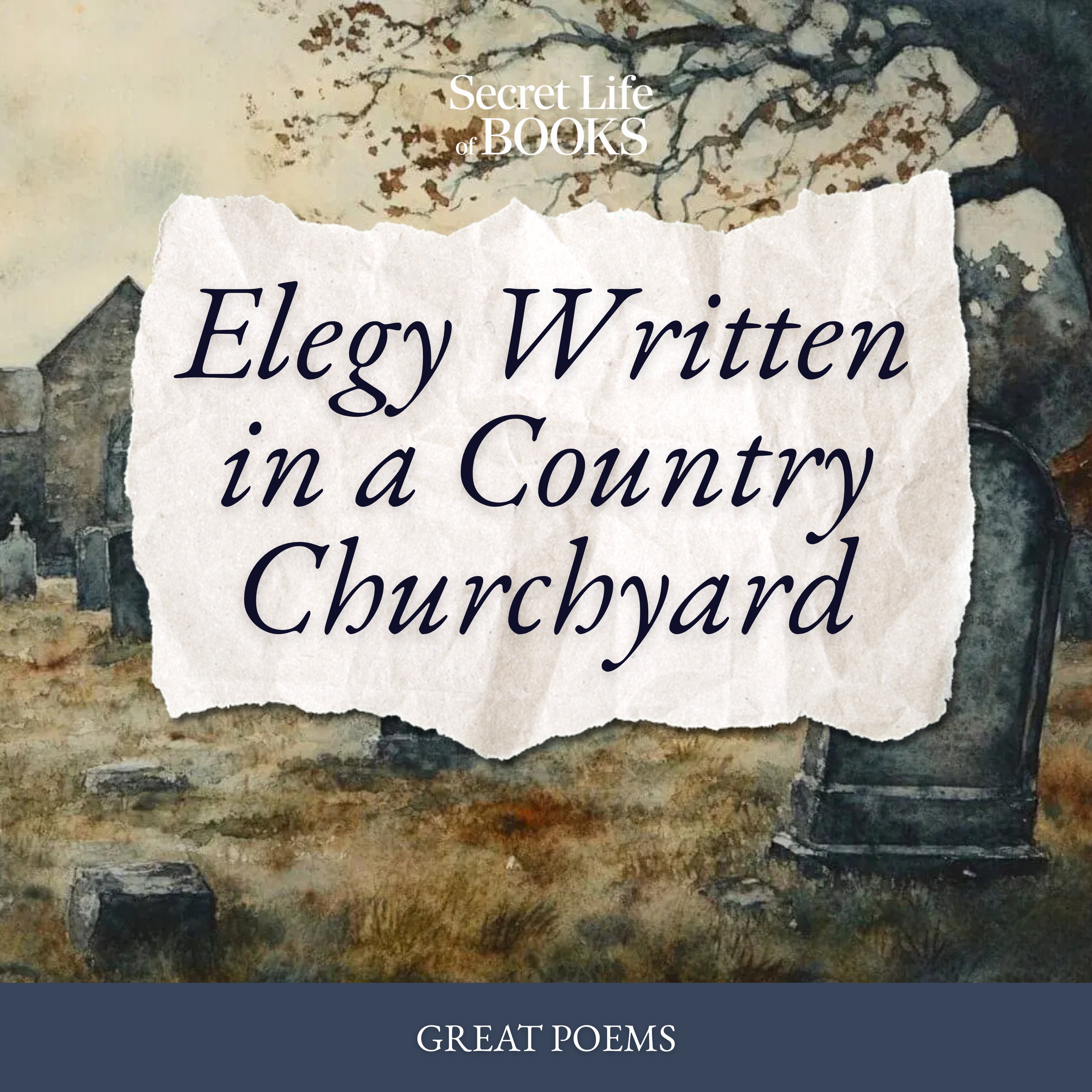 Paths of Glory: Thomas Gray's Elegy Written in a Country Churchyard
