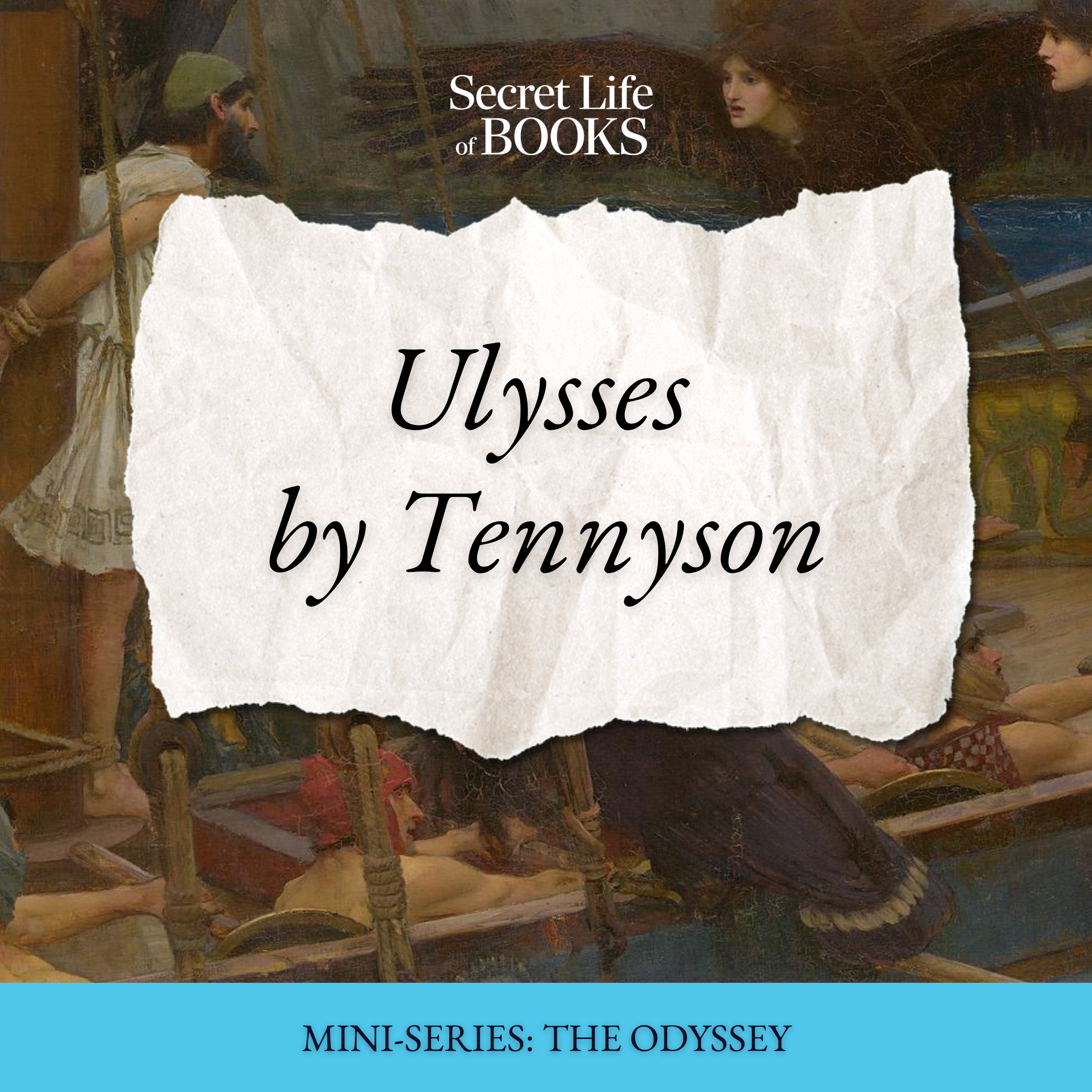 The Odyssey 3: Tennyson's Ulysses