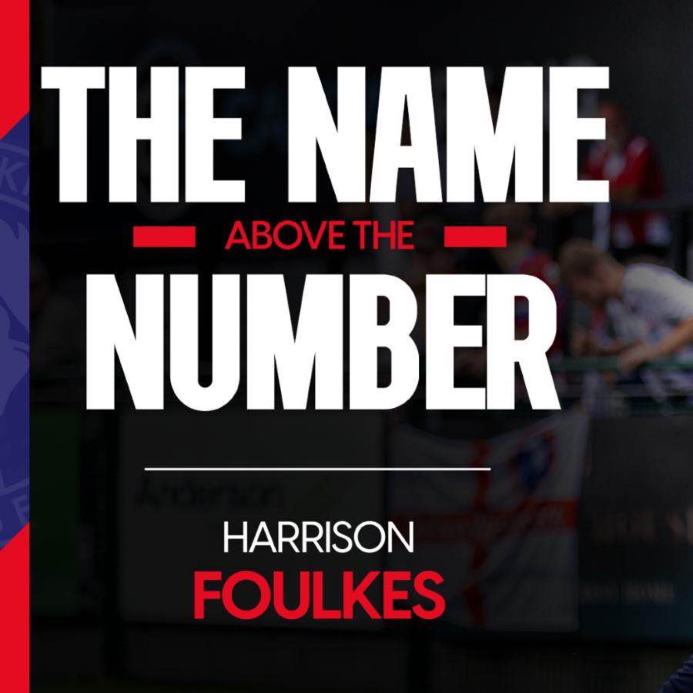 The Name Above The Number | Harrison Foulkes
