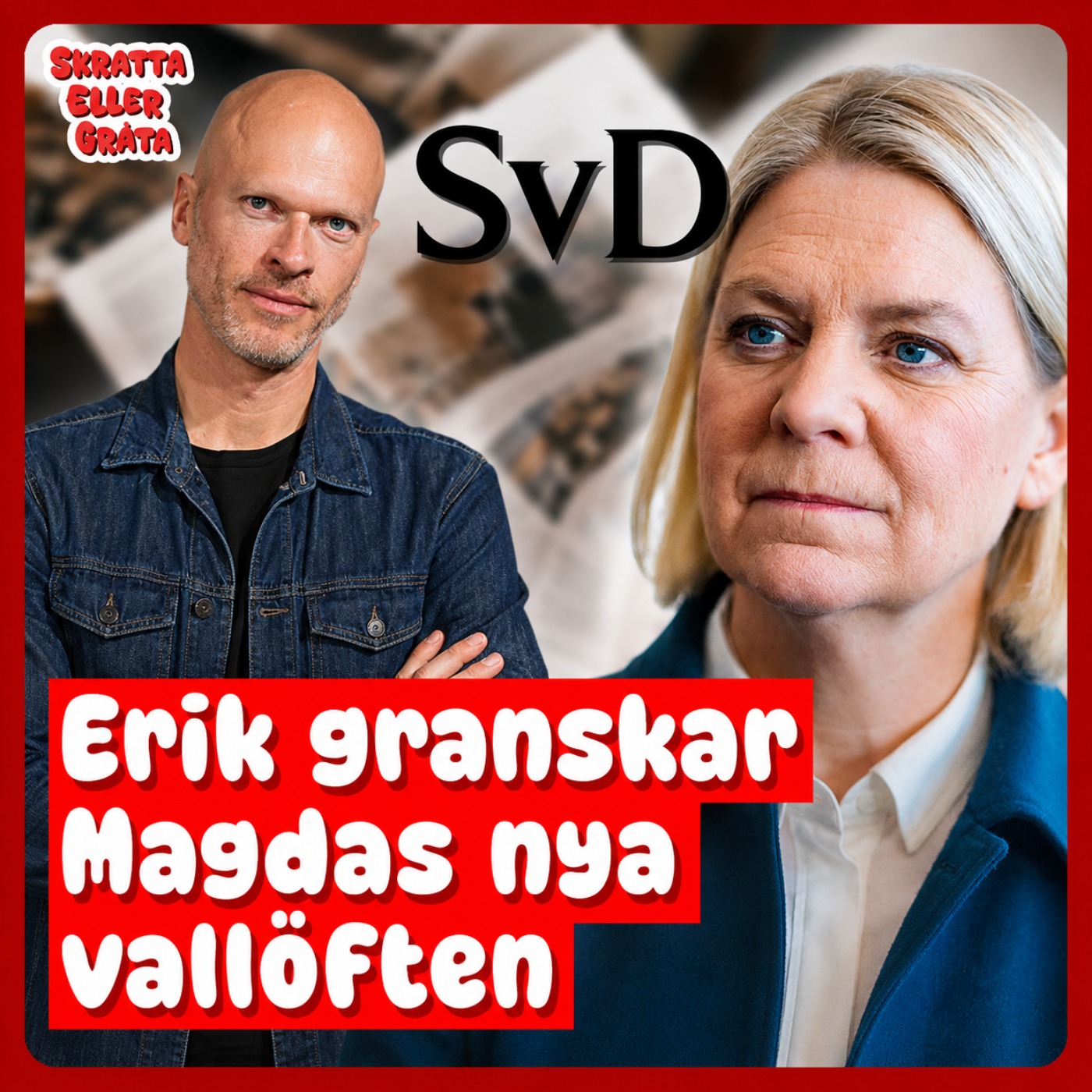 Erik granskar Magdalena Anderssons nya vallöften episode artwork