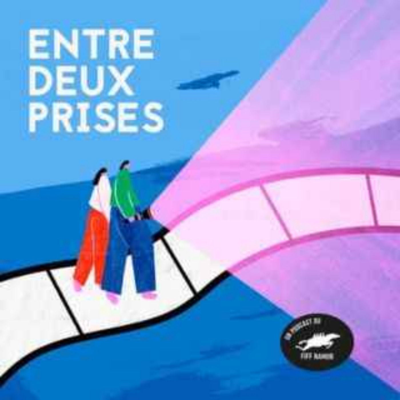 Entre deux prises : le podcast du FIFF Namur