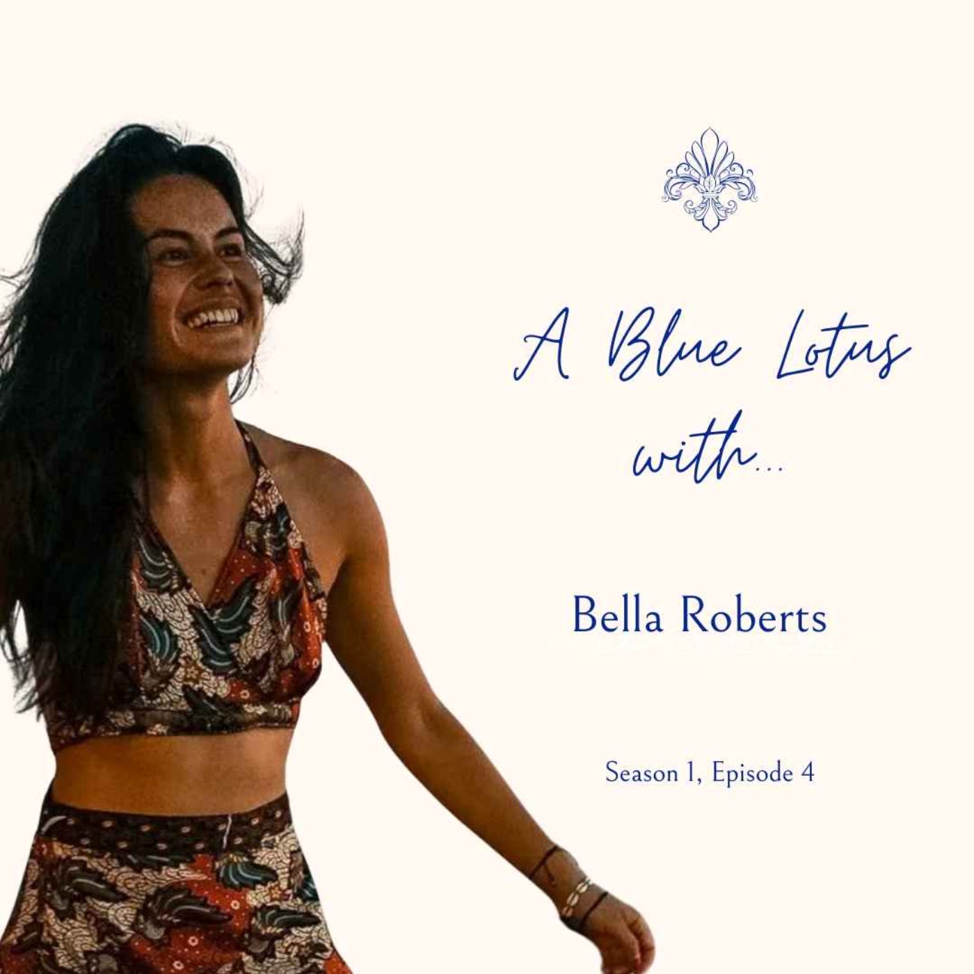 A Blue Lotus with… Bella Roberts