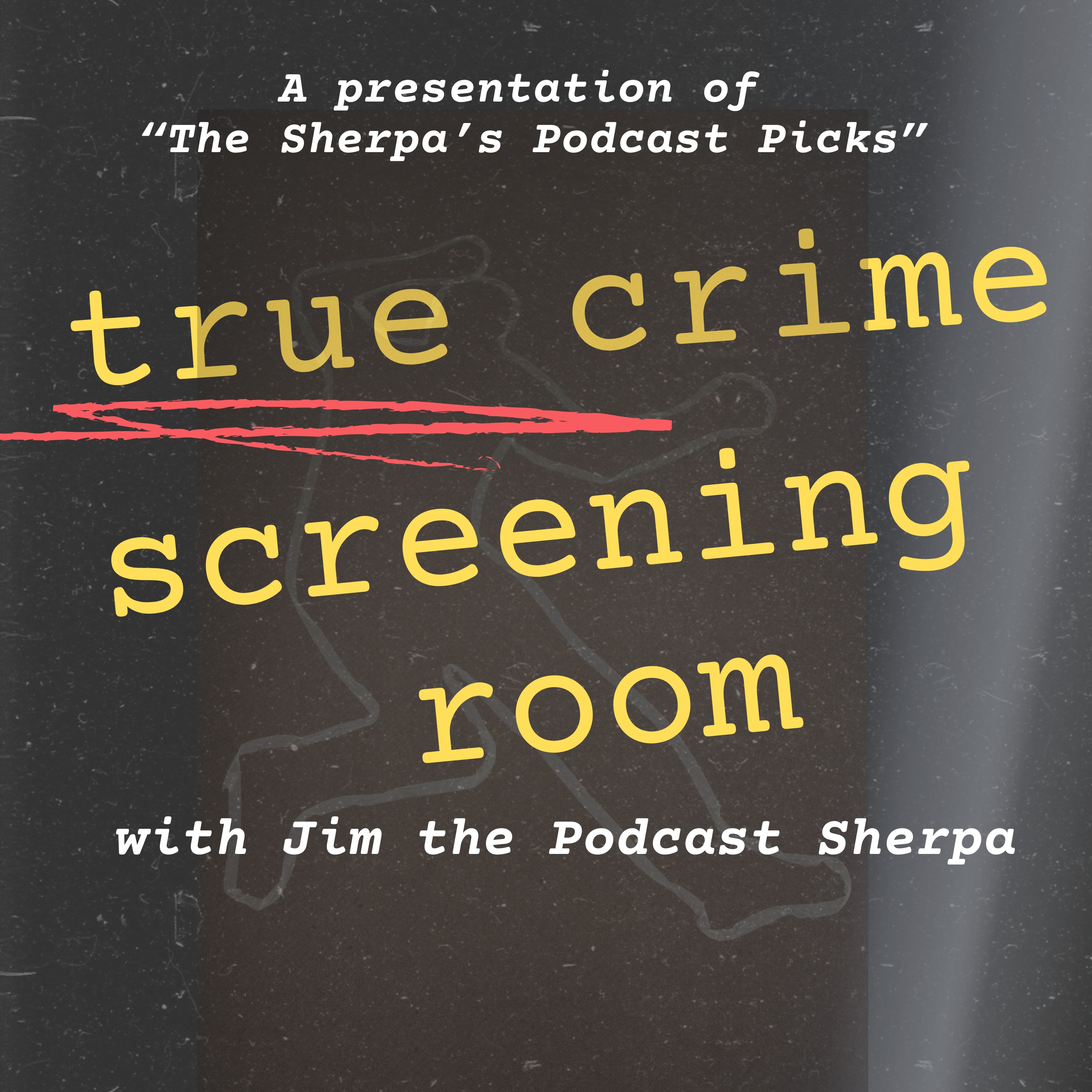 Podcast Picks with Jim the Podcast Sherpa