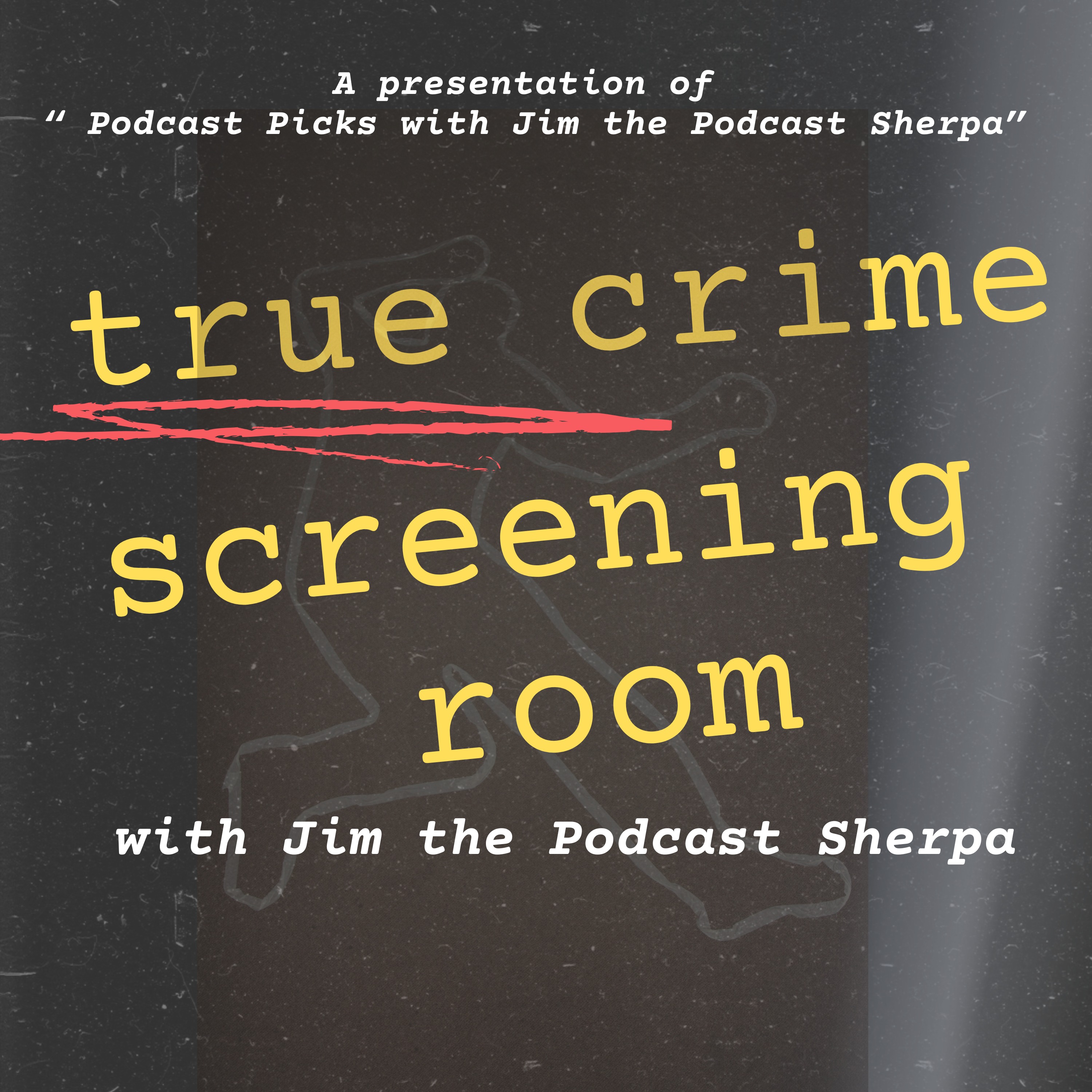 Podcast Picks with Jim the Podcast Sherpa