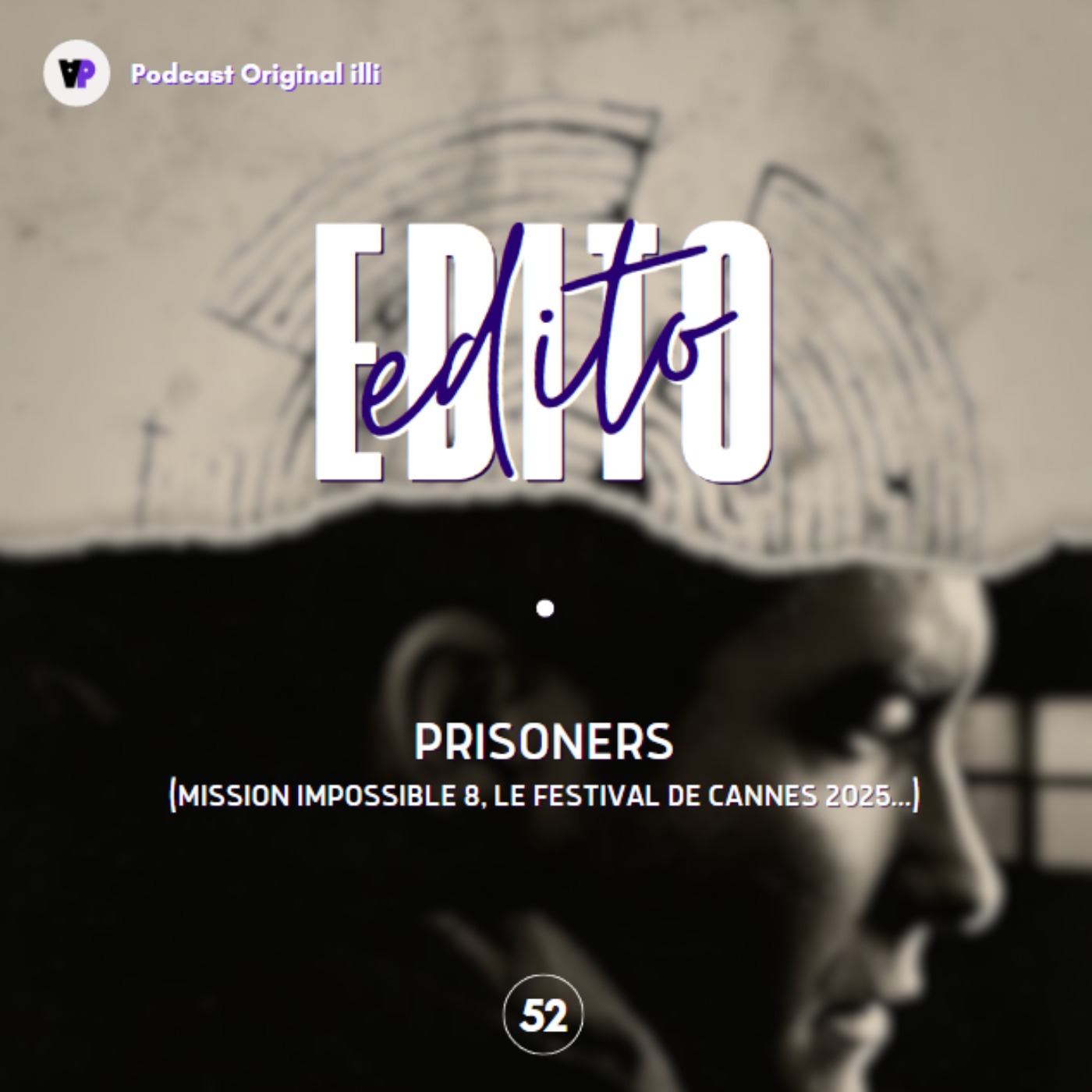Prisoners (Mission Impossible 8, Le festival de Cannes 2025…) – Parlons Arts, Ep 52