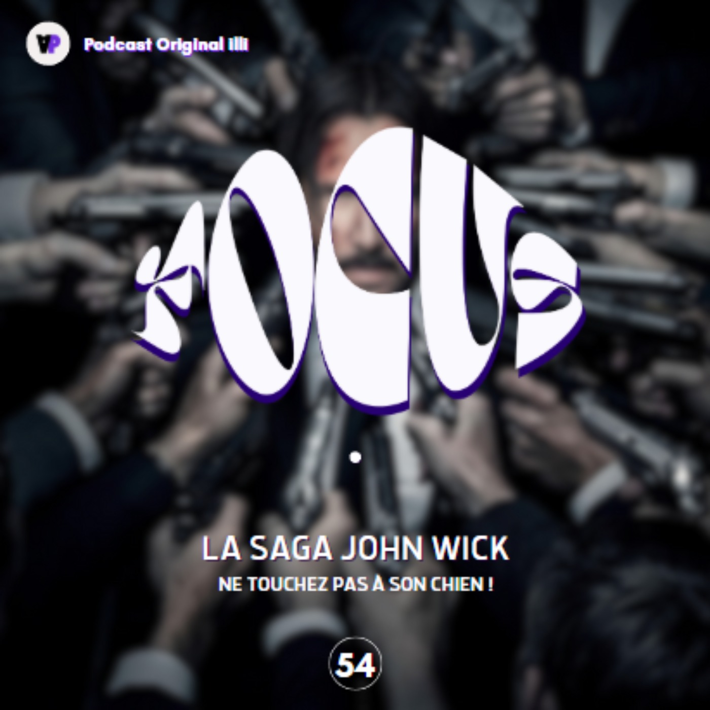 Ne touchez pas à son chien : La saga John Wick – Parlons Arts, Ep 54