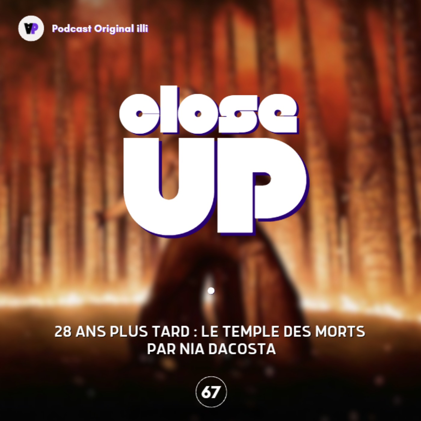 Close Up sur 28 Ans plus tard : Le Temple des Morts par Nia DaCosta - Parlons Arts, Ep 67