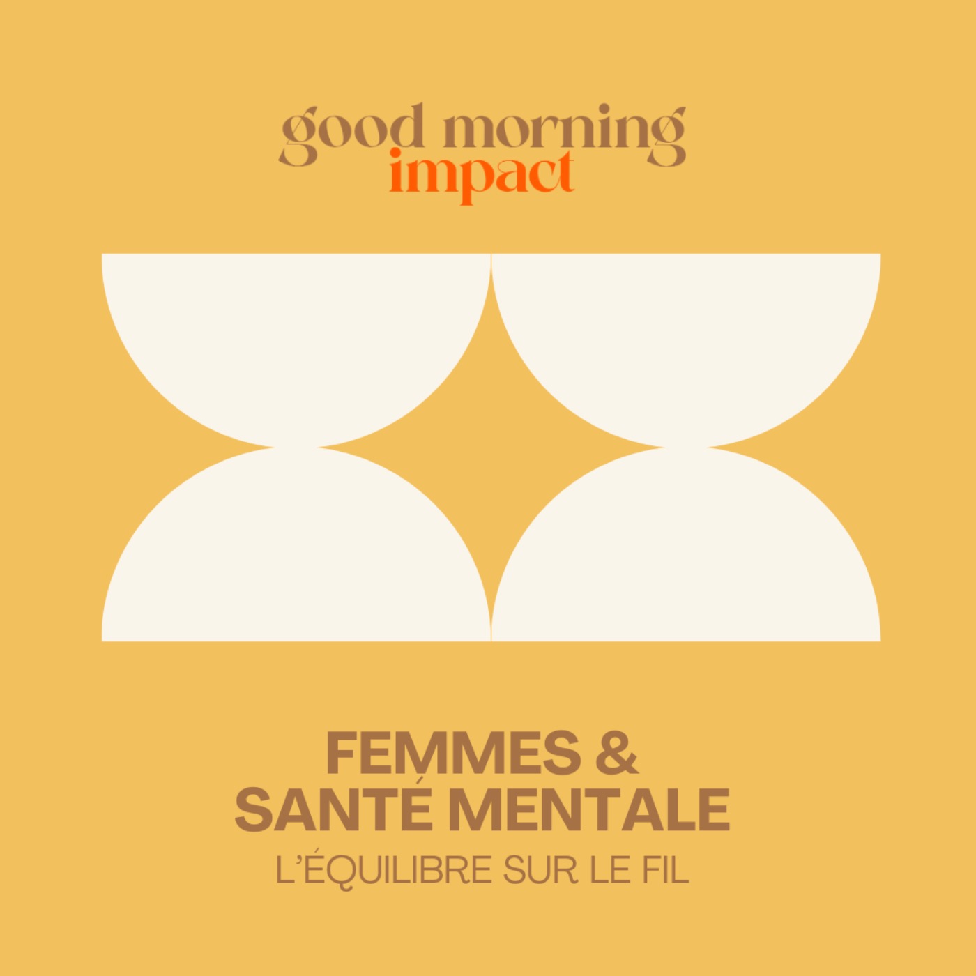 EP10 "Femmes & Santé Mentale : l'équilibre sur le fil"