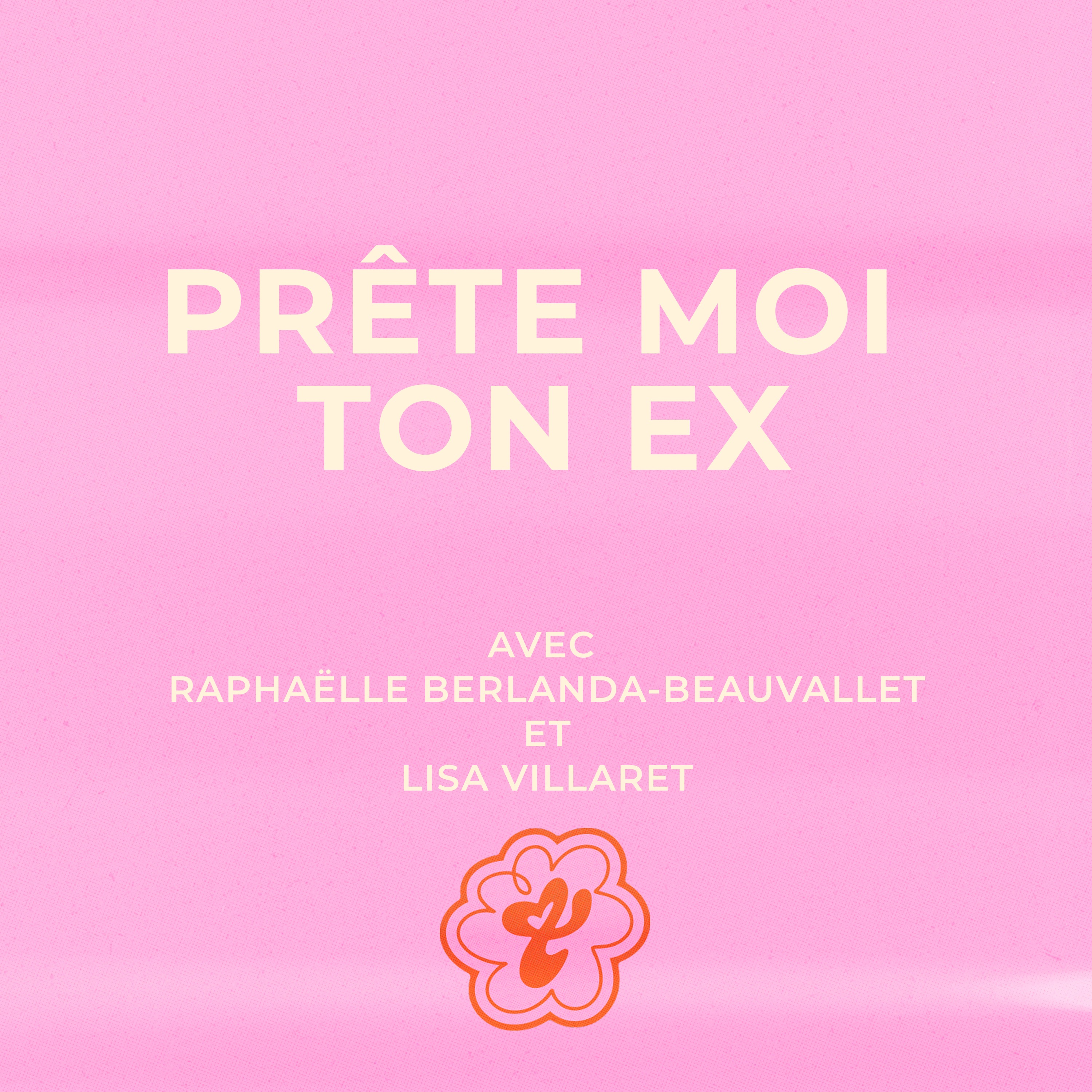 De l'Amour et du Seum - "Elles ne font qu'une" - Avec Raphaëlle Berlanda-Beauvallet et Lisa Villaret episode artwork