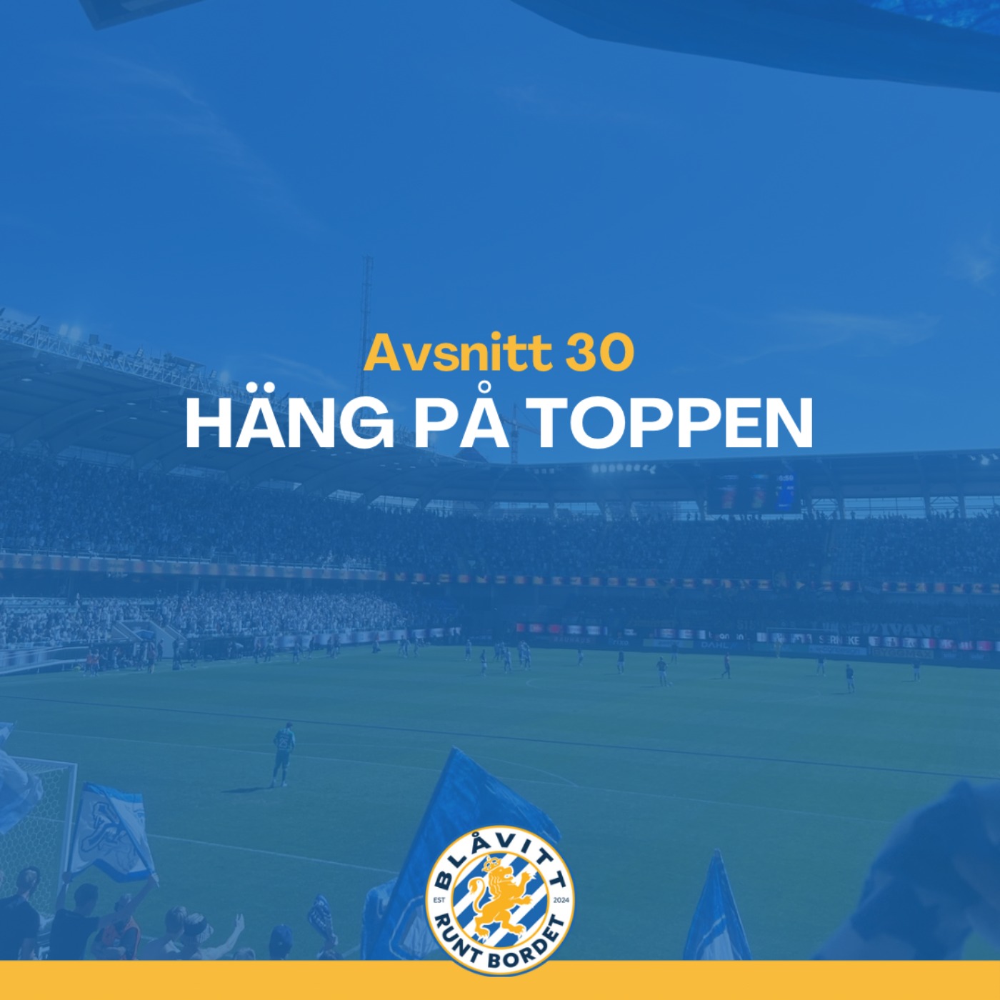 Blåvitt Runt Bordet #30 Häng på toppen