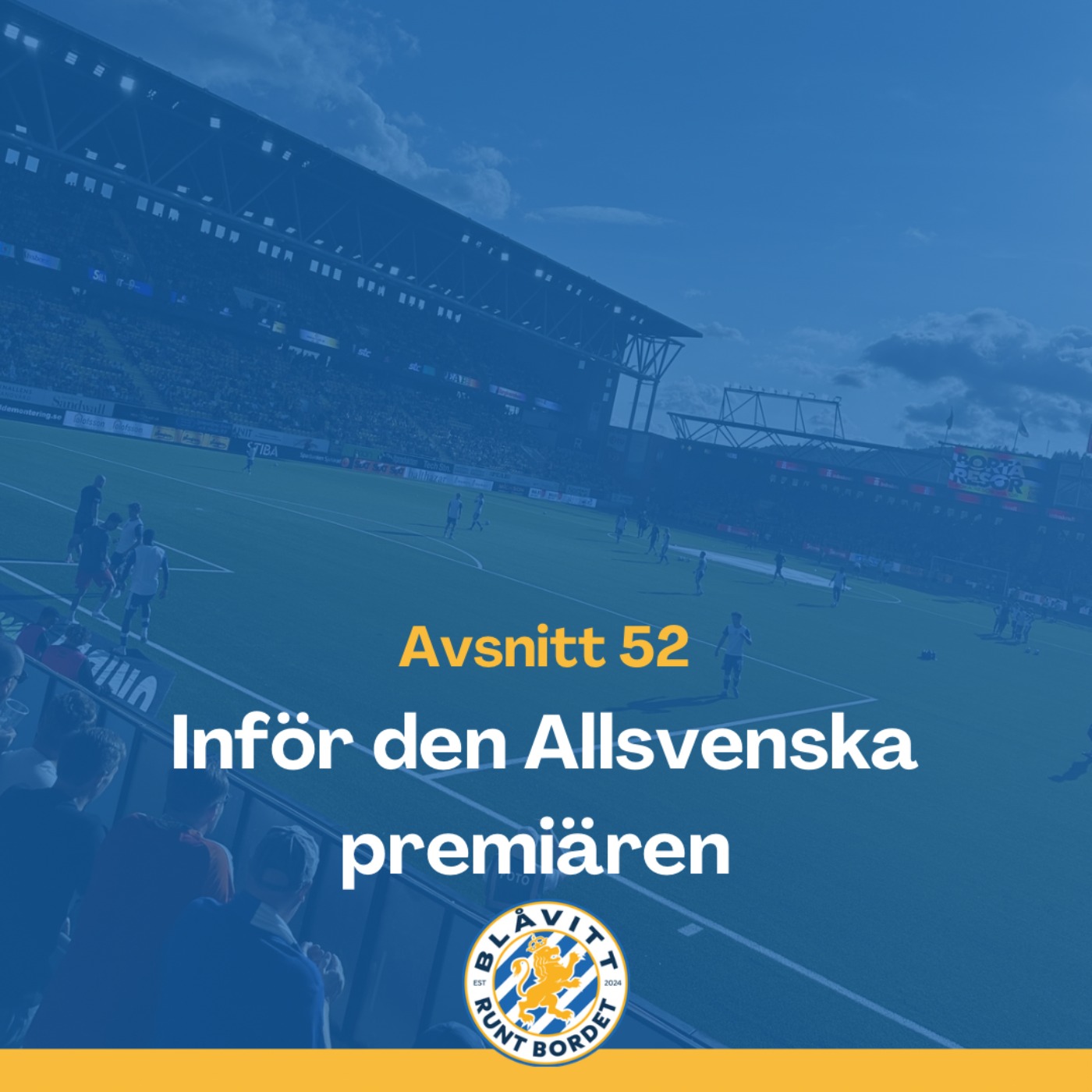 Blåvitt Runt Bordet #52 Inför den Allsvenska premiären! Blåvitt Runt Bordet #52 Inför den Allsvenska premiären!