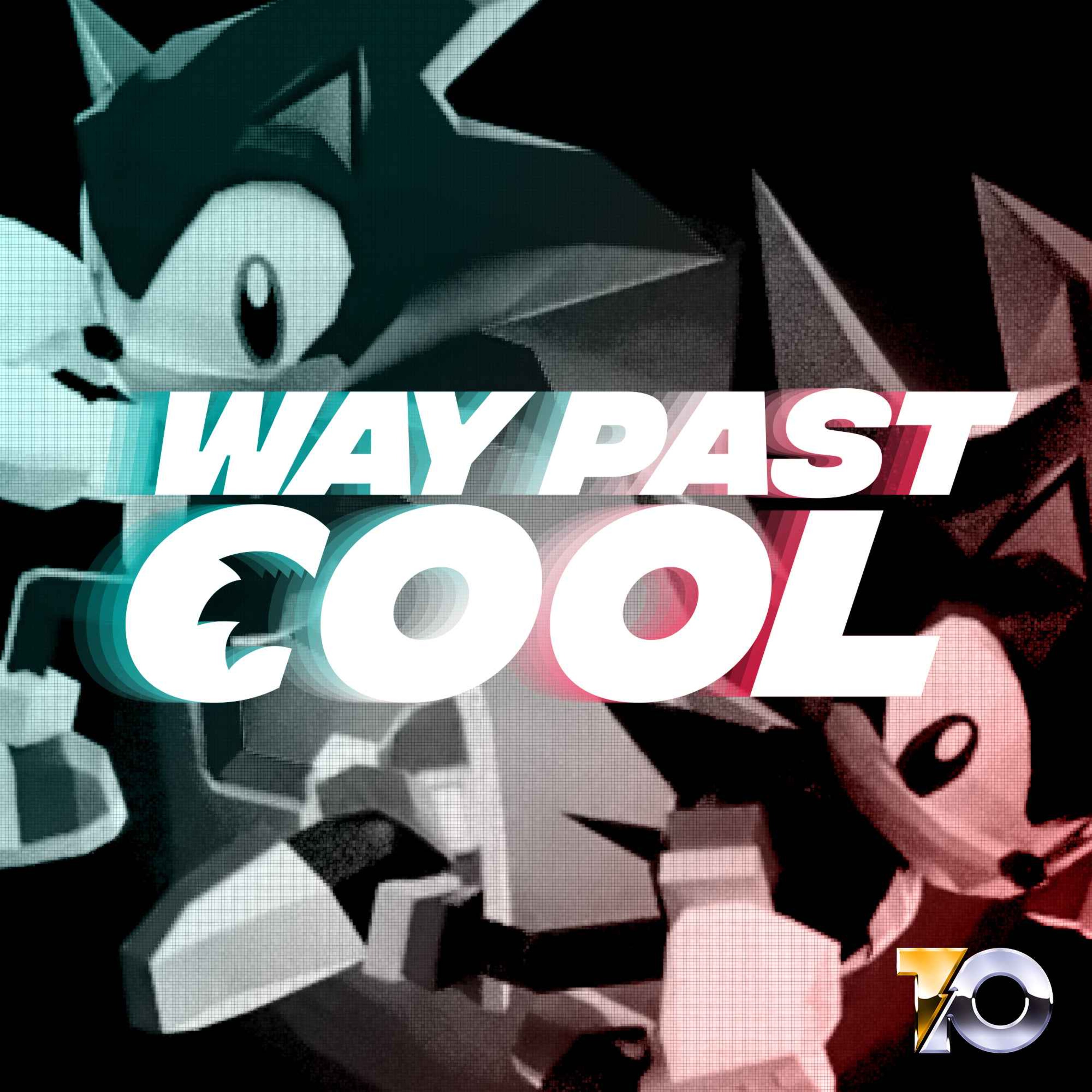 Way Past Cool: A Sonic the Hedgehog Podcast