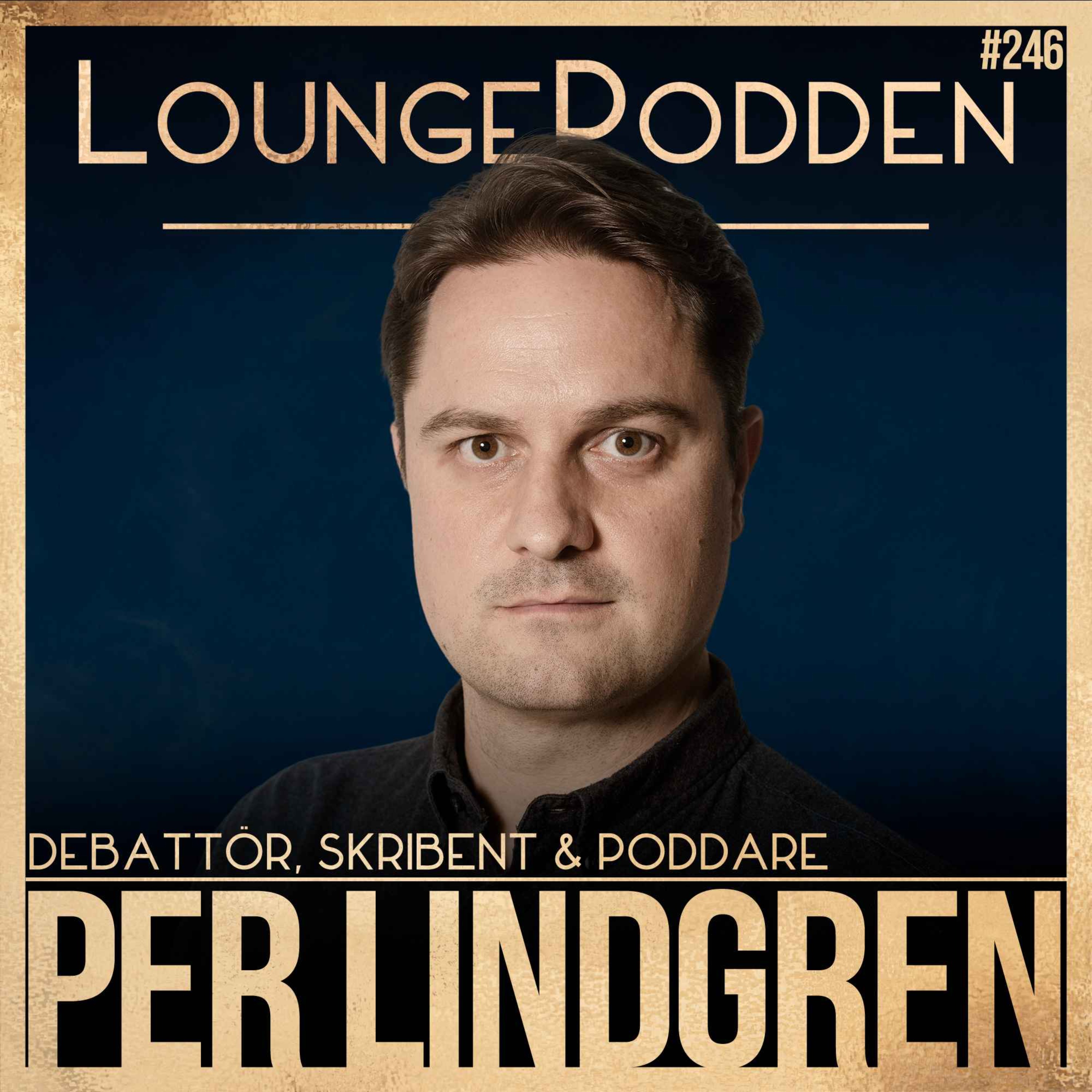 #246 – DEL 2: God Ton, Per Lindgren: Sverige behöver mer utvandring