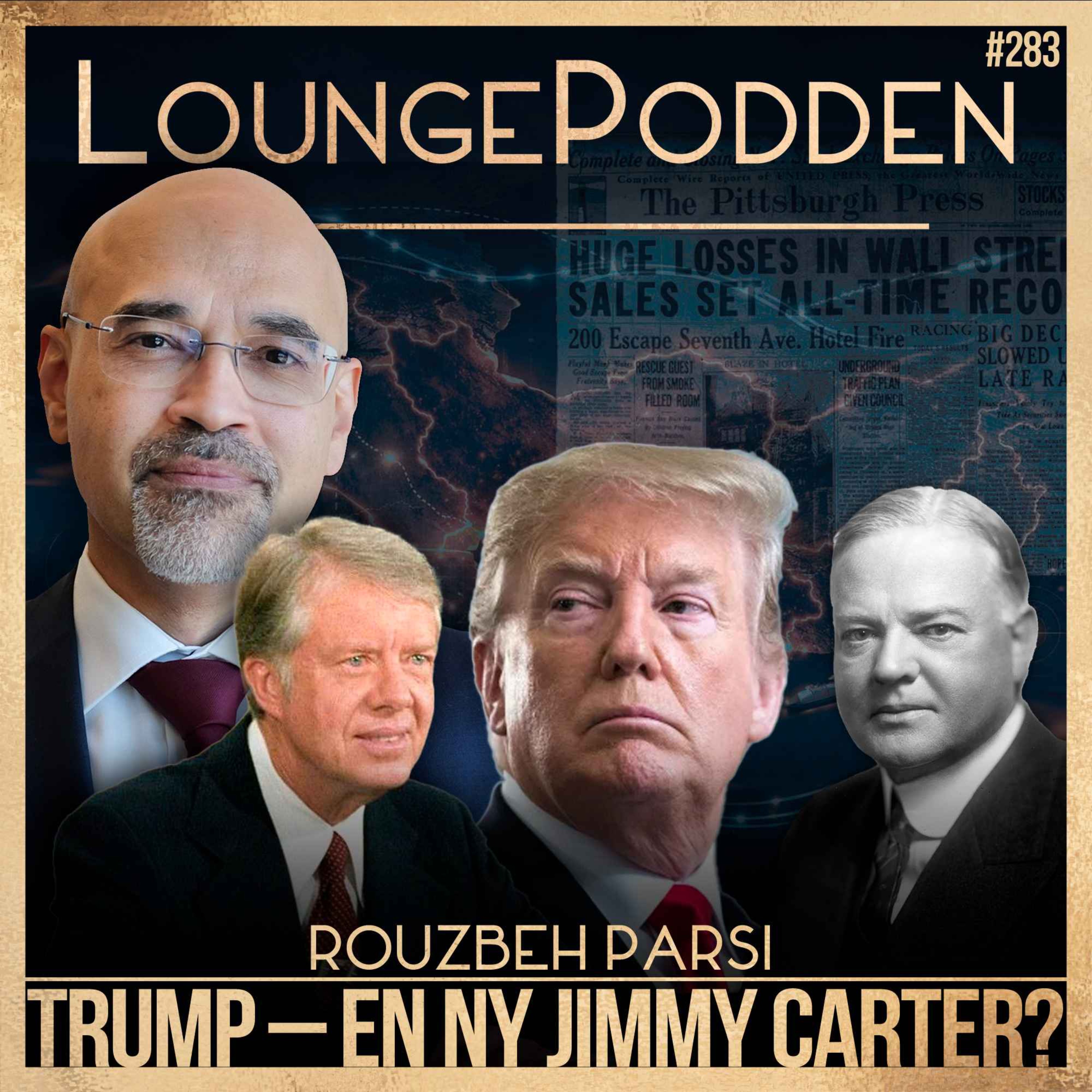 Har Trump blivit en Jimmy Carter – eller Herbert Hoover? | Rouzbeh Parsi | #283