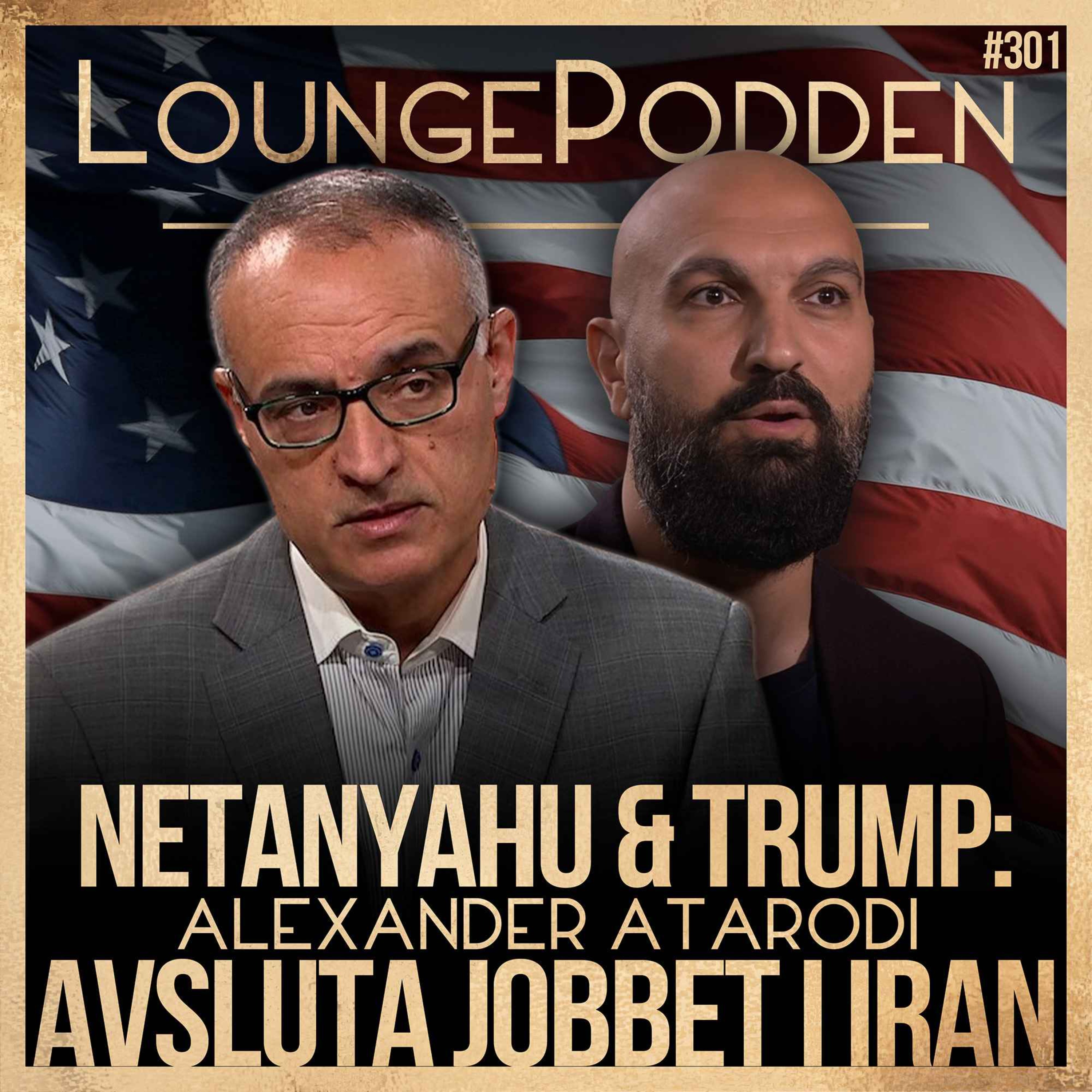 Trump och Netanyahu vill “avsluta jobbet” i Iran – nytt storkrig i Mellanöstern? | Alexander Atarodi | #301