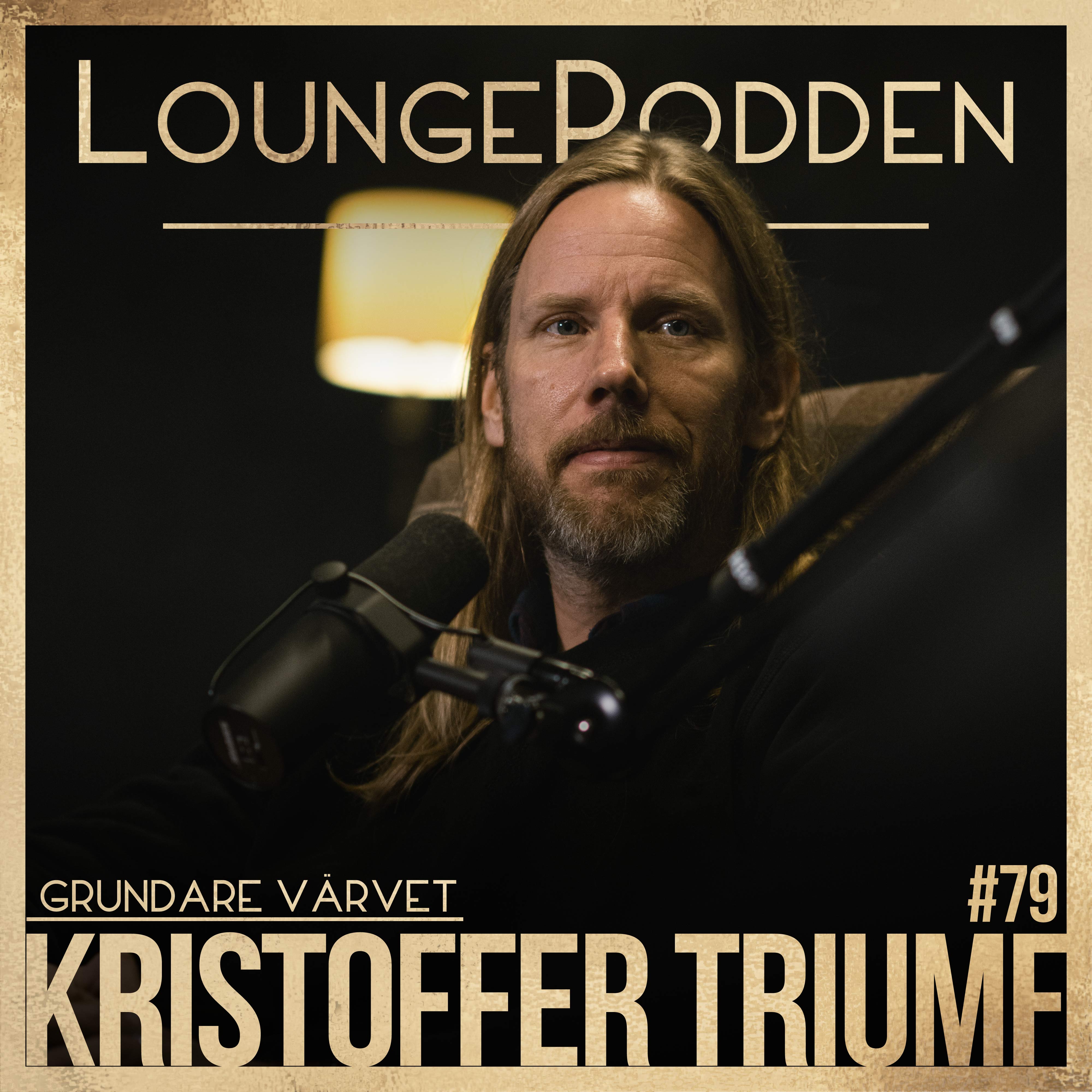 #79 - Kristoffer Triumf, Värvet: Hur ställer du dig till nostalgi rent generellt? episode artwork