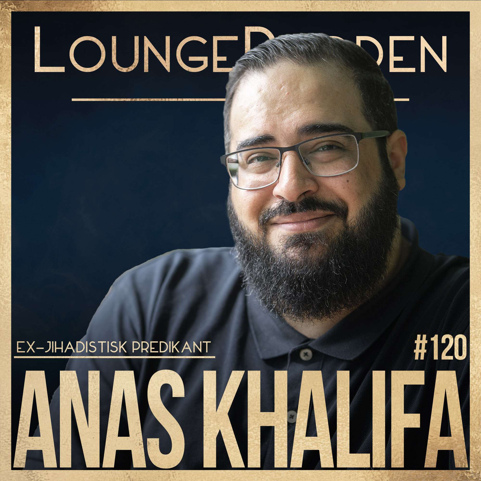 #120 - Anas Khalifa, Ex-Islamistiska predikanten: Jag hindrade inte självmordsbombare episode artwork