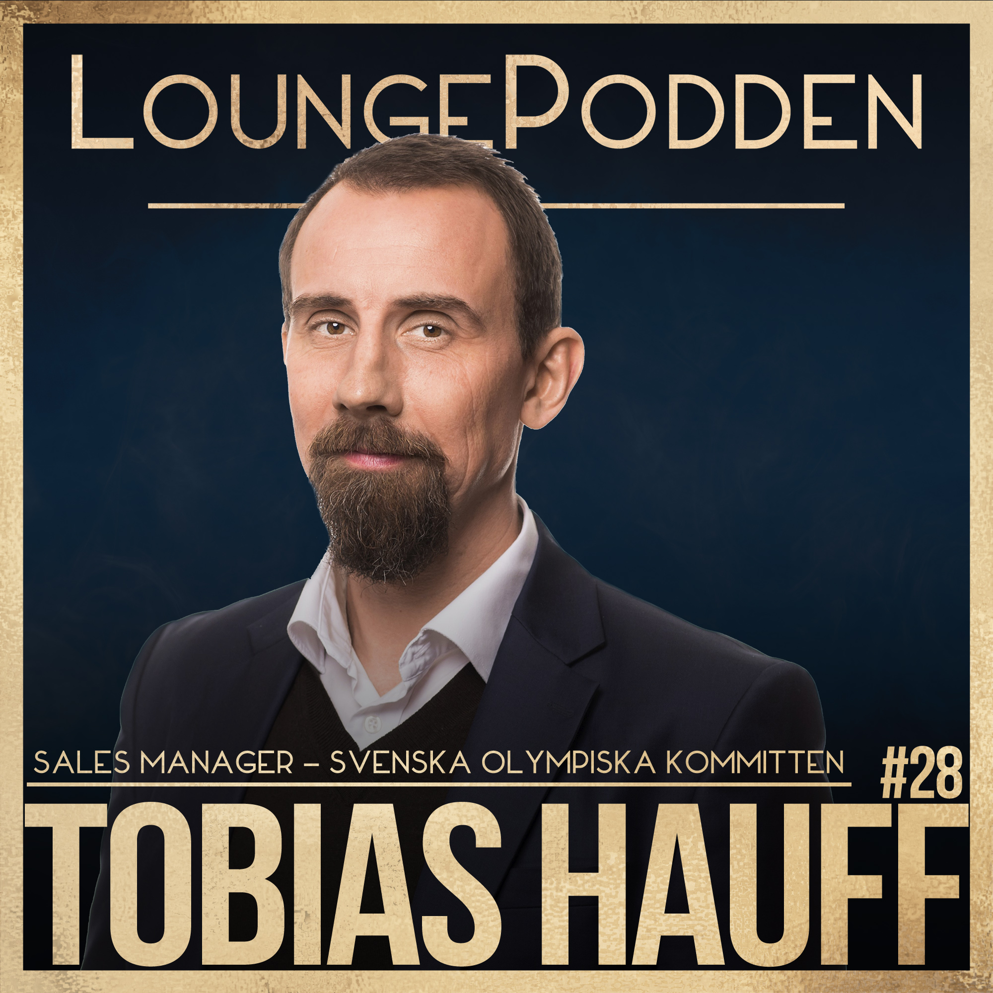 #28 - Månadens Säljare JULI: Tobias Hauff, Svenska Olympiska Komittén episode artwork