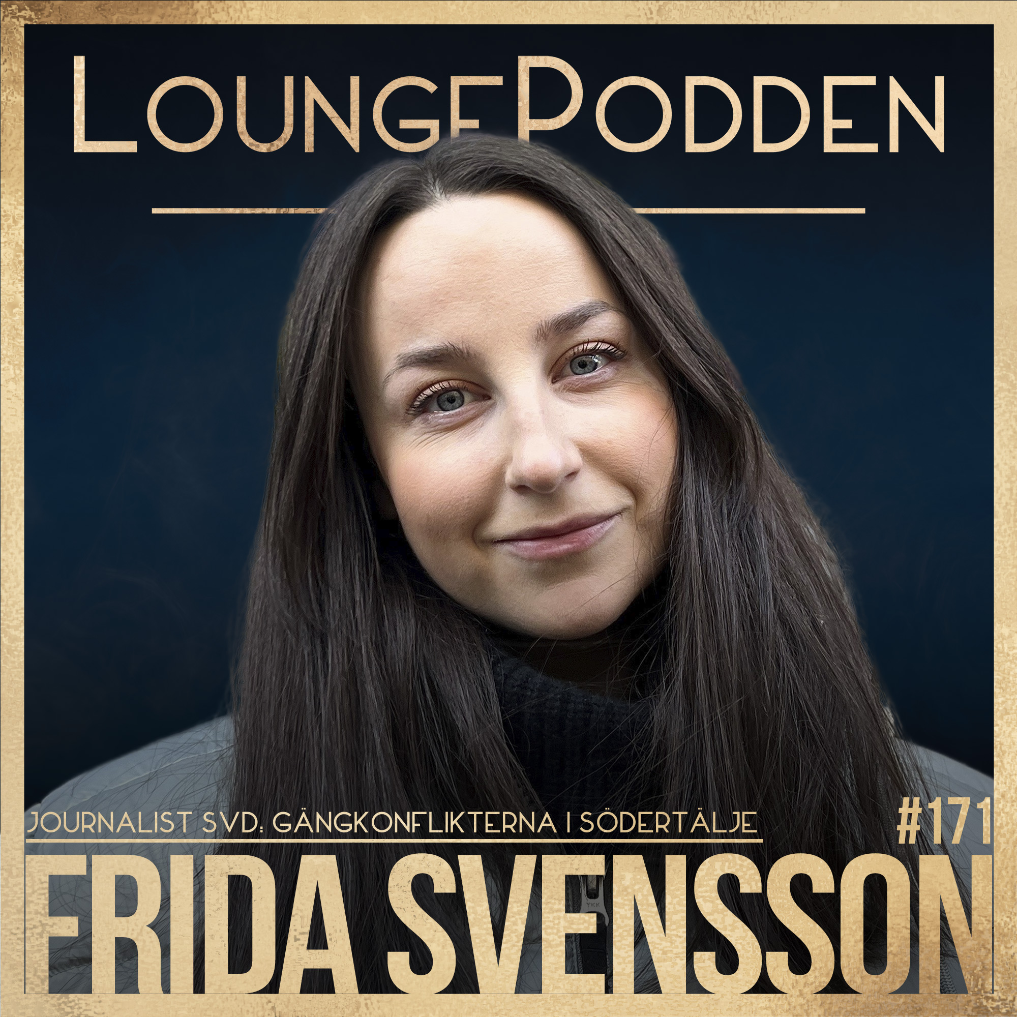 #171 - Gängkonflikterna i Södertälje: Frida Svensson, Svenska Dagbladet & Frälsaren episode artwork