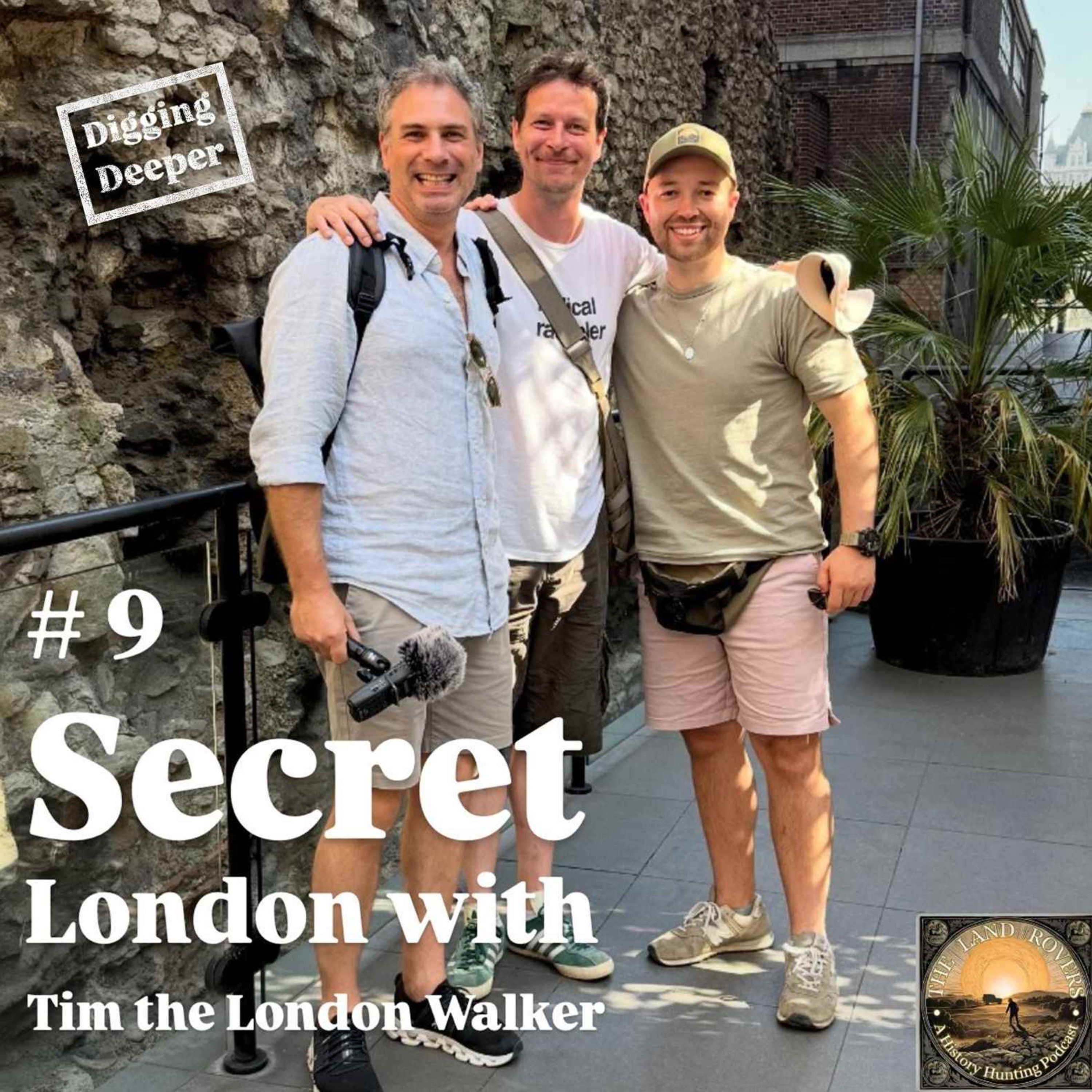 Secret London with Tim the London Walker episode artwork