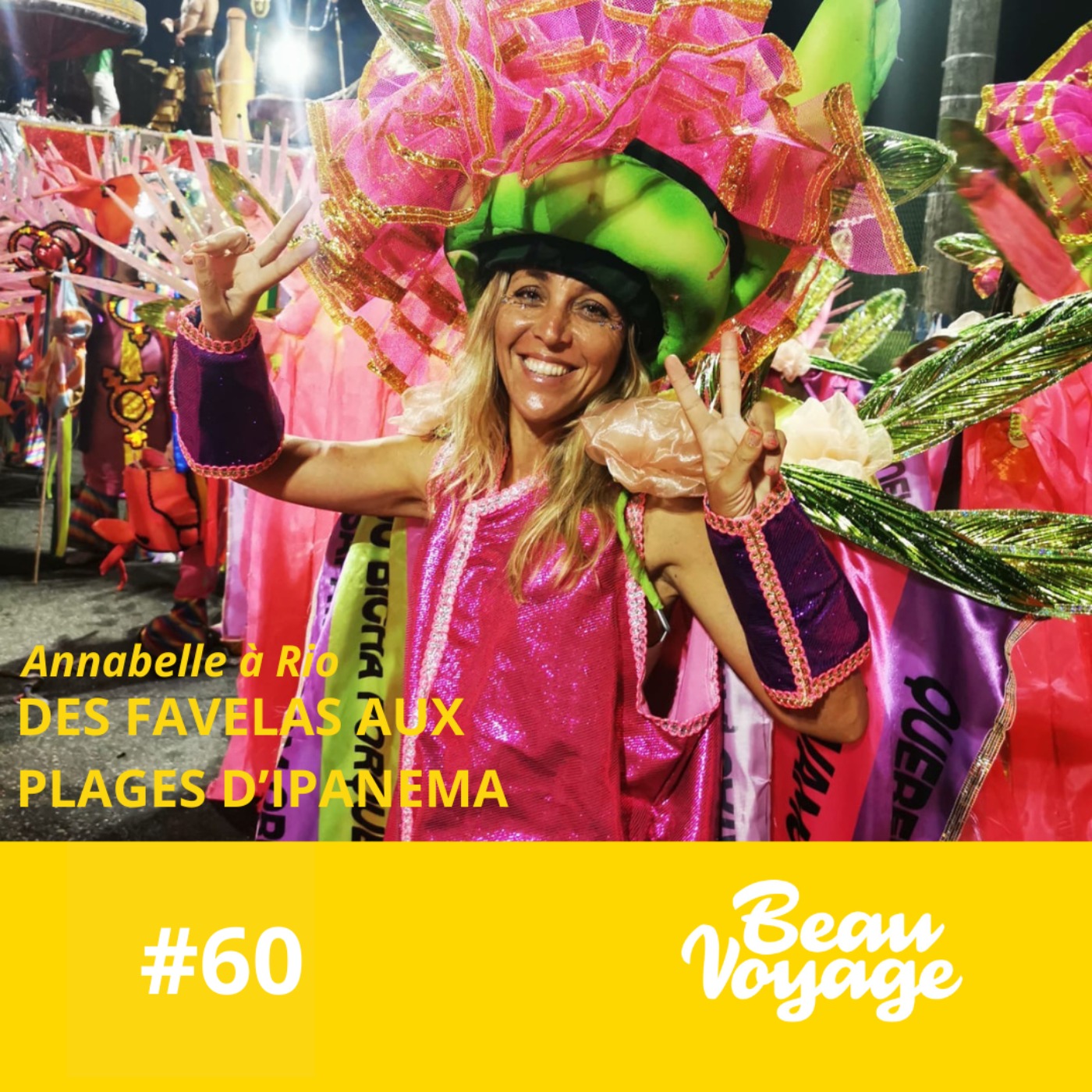 Beau Voyage - #60 - Annabelle à Rio : des favelas aux plages d'Ipanema