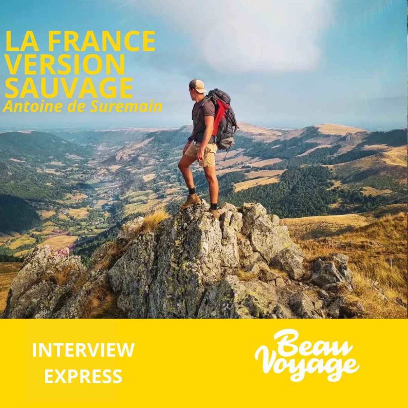 Interview Express avec Antoine explore la France : ses meilleurs coins et ses plus belles aventures episode artwork