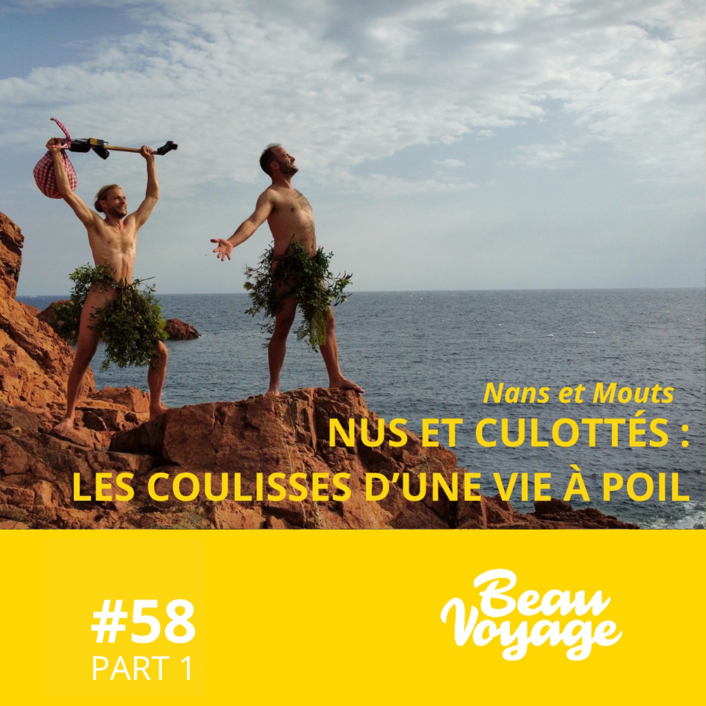 [Nos favoris ❤️ ] - Nans et Mouts de Nus et Culottés (Part 1) : les coulisses d'une vie à poil episode artwork