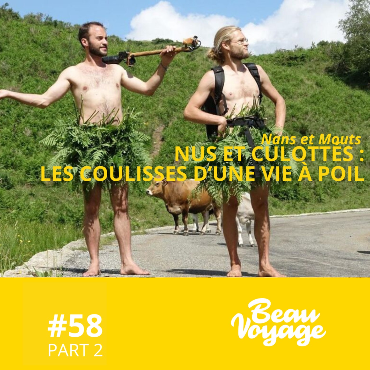 [Nos favoris ❤️ ] - Nans et Mouts de Nus et Culottés (Part 2) : les coulisses d'une vie à poil episode artwork