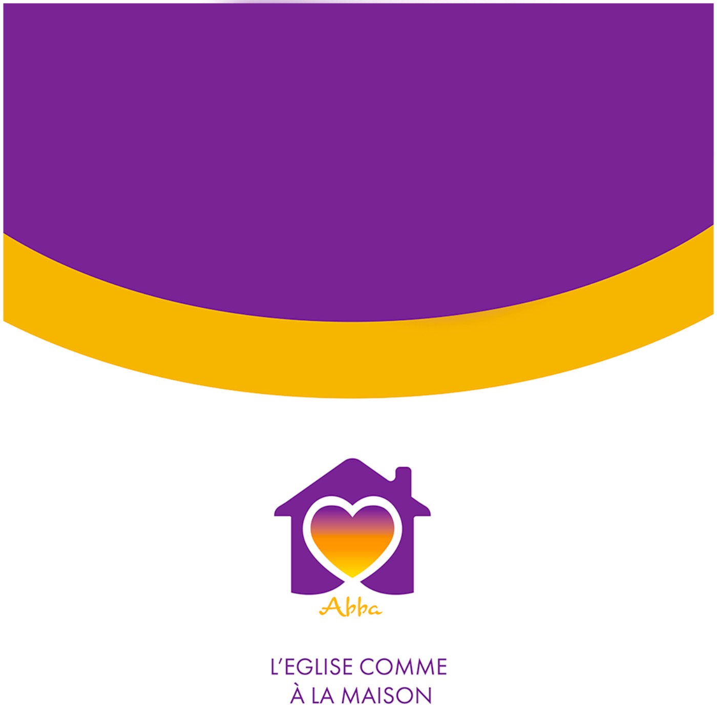 ABBA : L'Eglise comme à la maison. podcast artwork